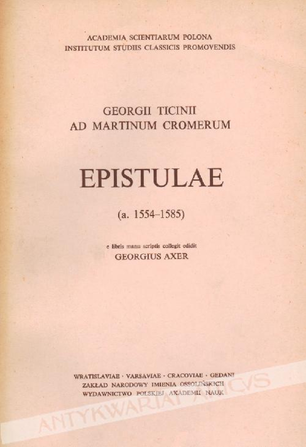 Georgii Ticinii ad Martinum Cromerum. Epistulae (a. 1554-1585)