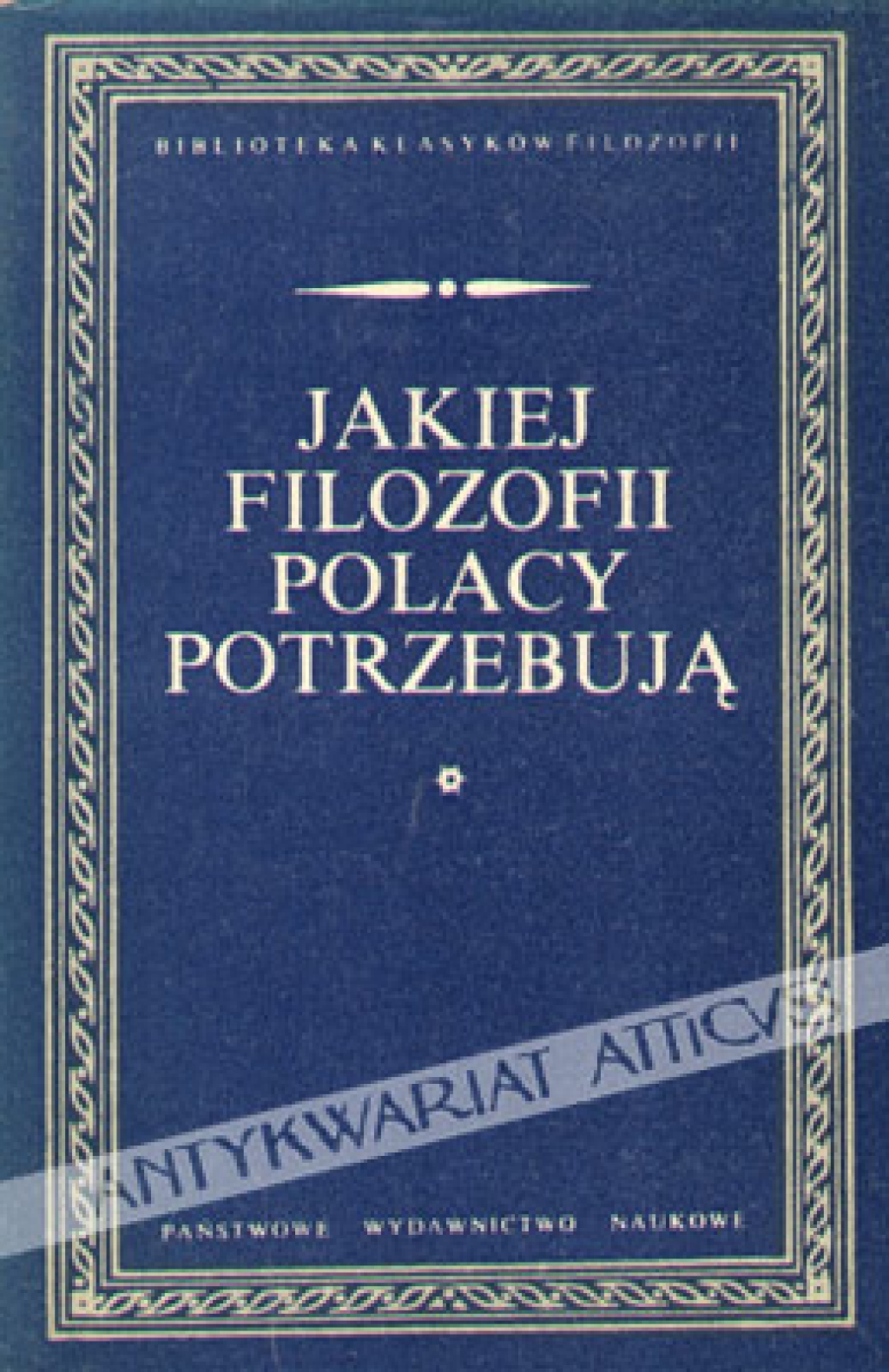 Jakiej filozofii Polacy potrzebują  [wybór tekstów]