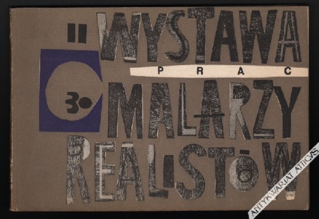 [katalog wystawy] Wystawa prac 30 malarzy realistów.  Październik 1963. Zachęta