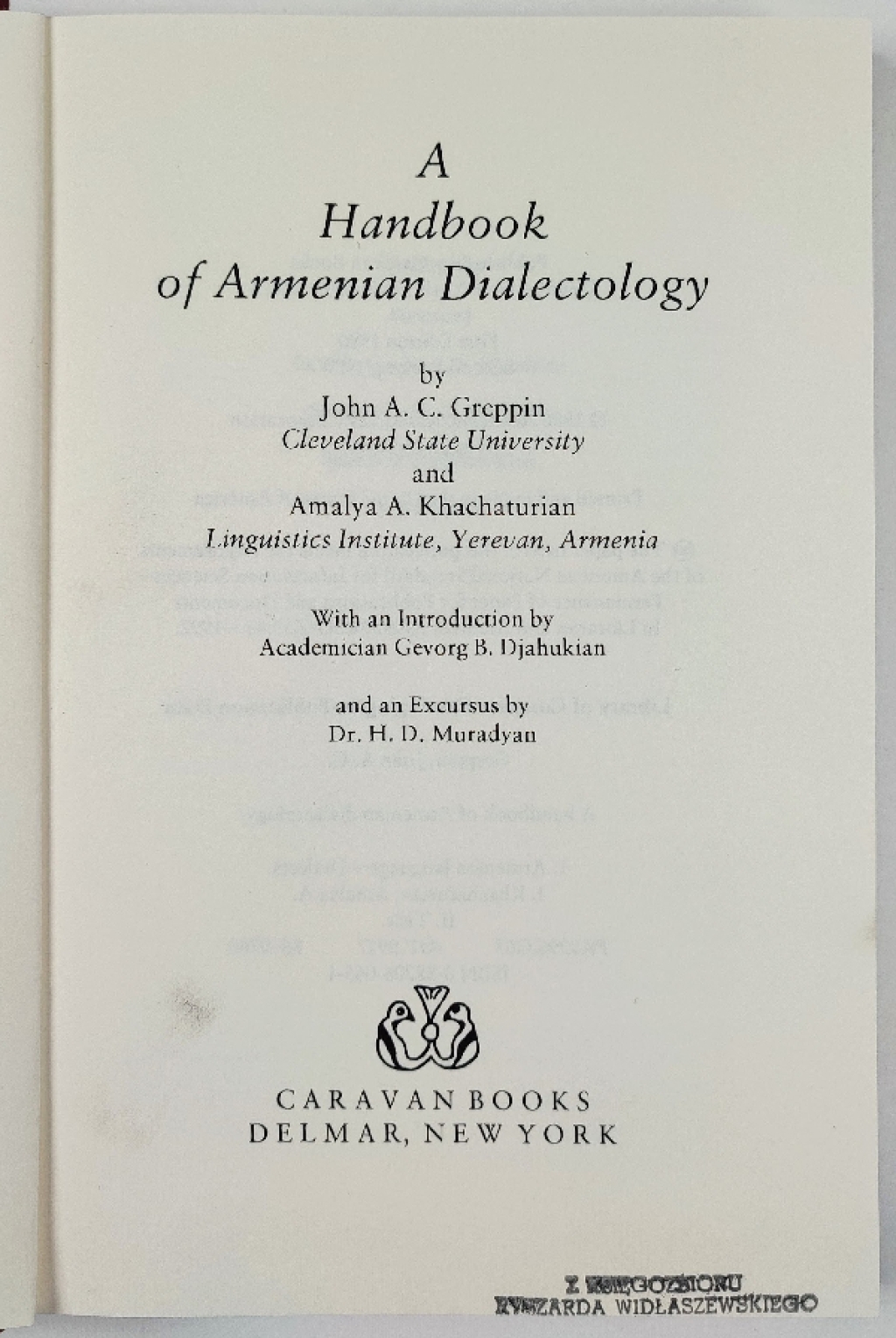Handbook of Armenian Dialectology (Anatolian and Caucasian studies) by John A. C. Greppin
