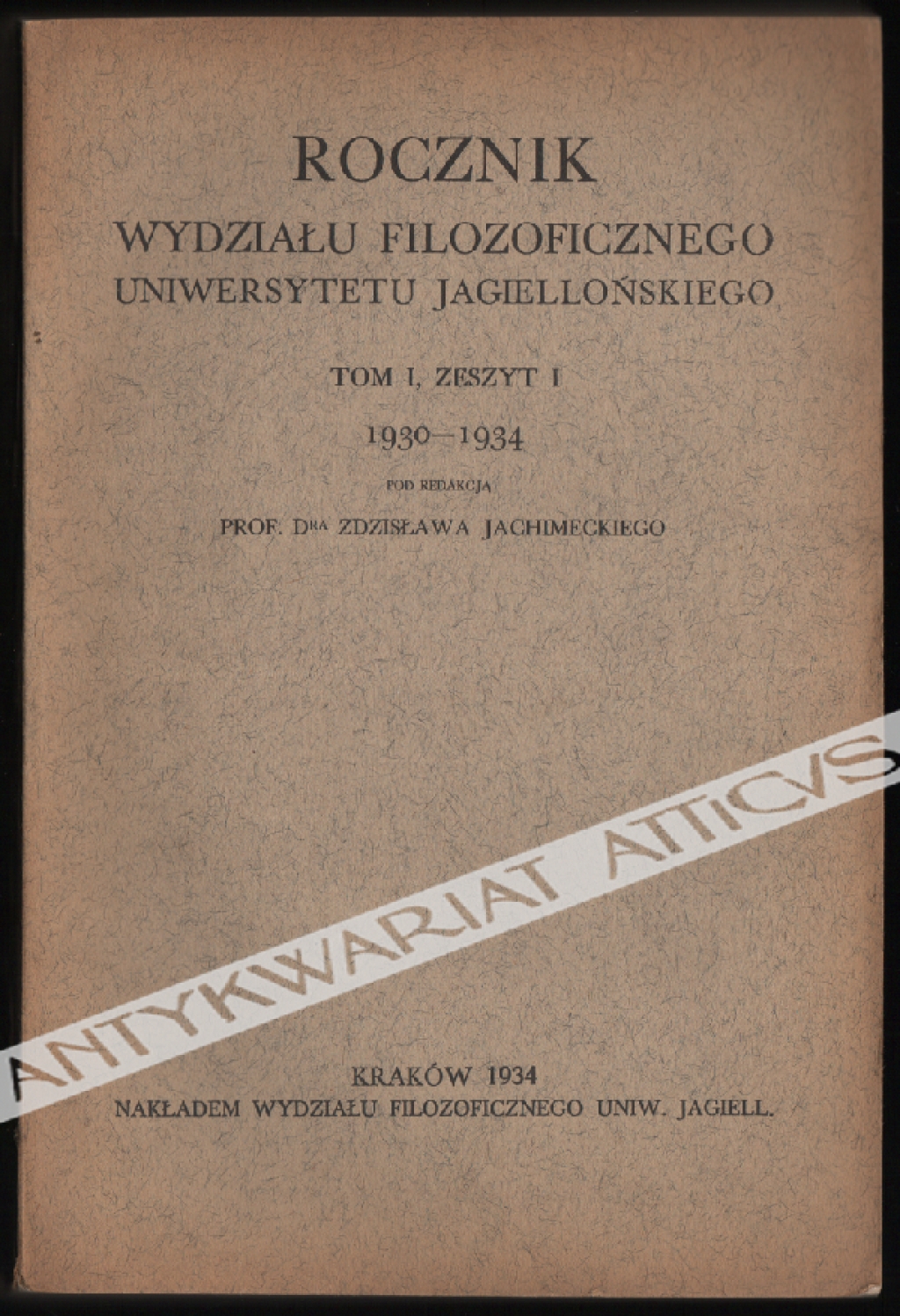Rocznik Wydziału Filozoficznego Uniwersytetu Jagiellońskiego, tom I, zesz. 1 1930-1934
