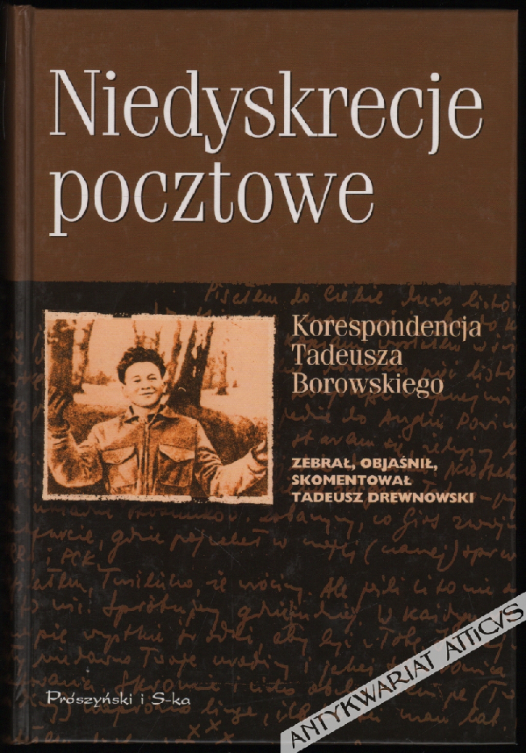 Niedyskrecje pocztowe. Korespondencja Tadeusza Borowskiego