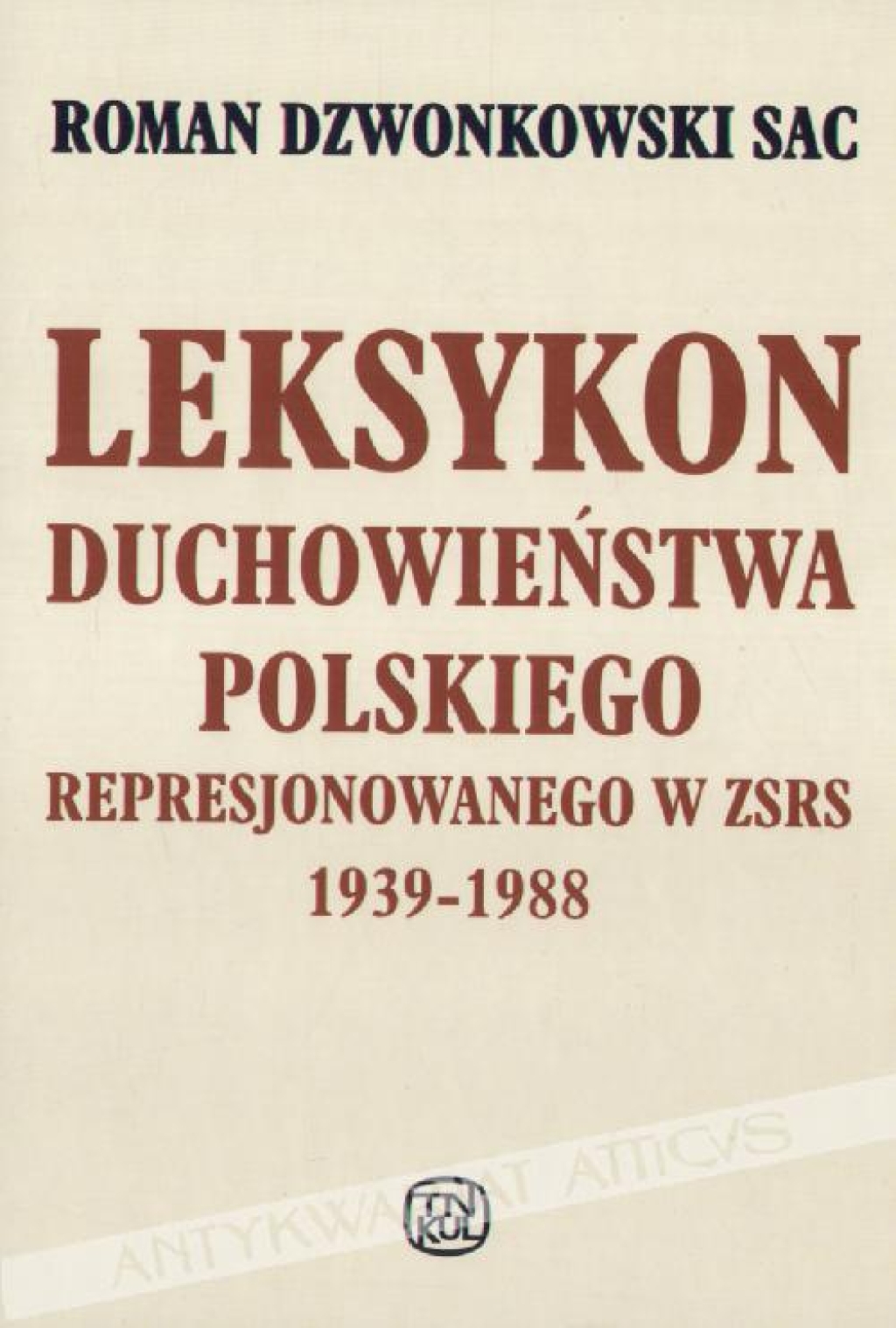 Leksykon duchowieństwa polskiego w ZSRS 1939-1988
