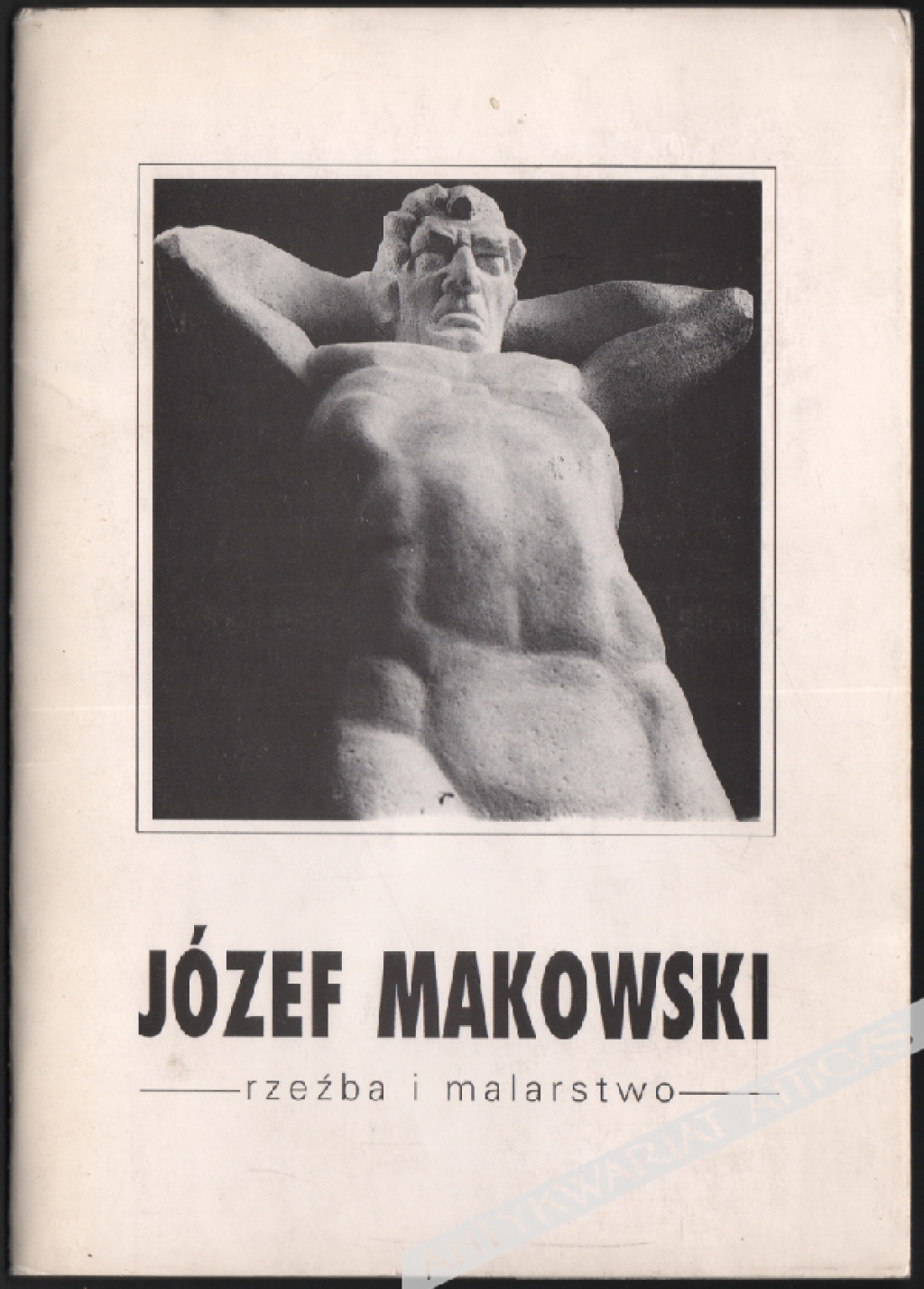 Urodziny. Józef Makowski. Wystawa Jubileuszowa z okazji 80-tych urodzin [katalog][autograf]