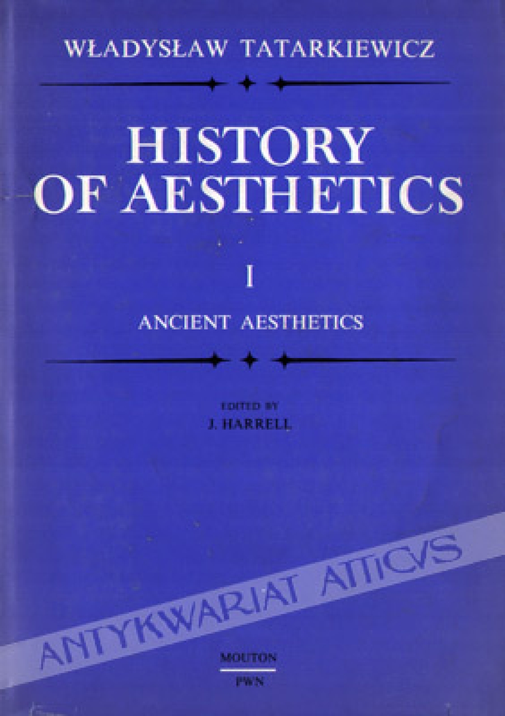 History of Aesthetics. Vol. I. Ancient Aesthetics 
