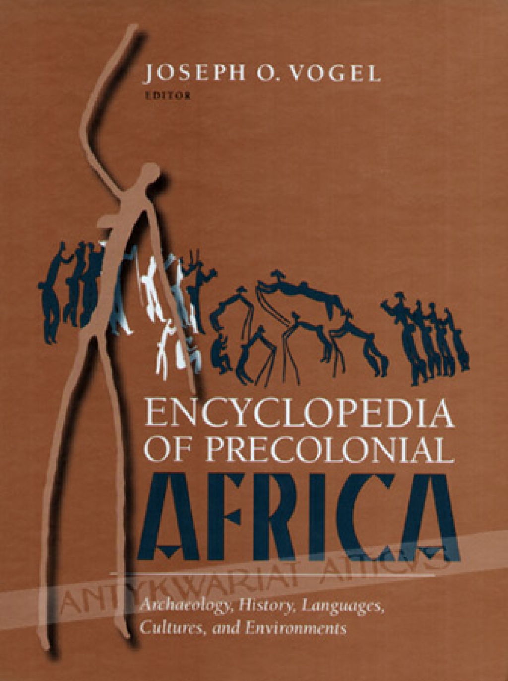 Encyclopedia of Precolonial Africa. Archaeology, History, Languages, Cultures, and Environments