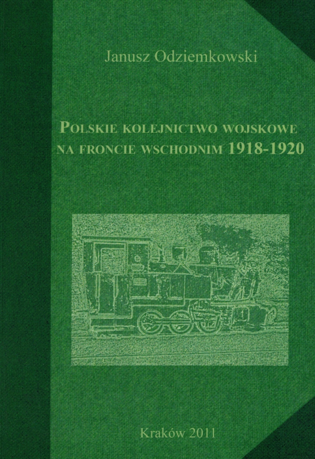 Polskie kolejnictwo wojskowe na froncie wschodnim 1918-1920