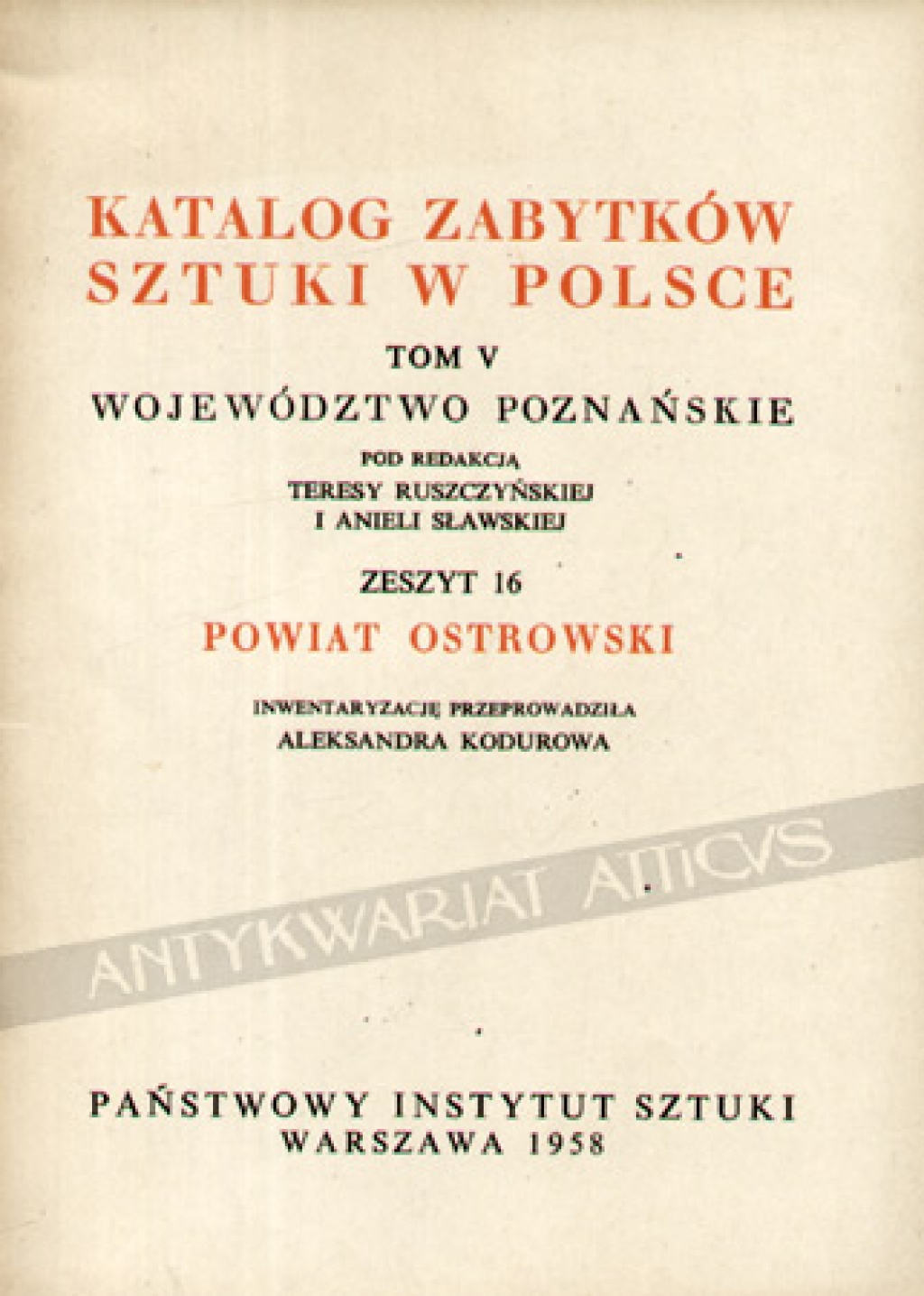 Katalog zabytków sztuki w Polsce, t. V. Województwo Poznańskie. Zeszyt 16, powiat ostrowski