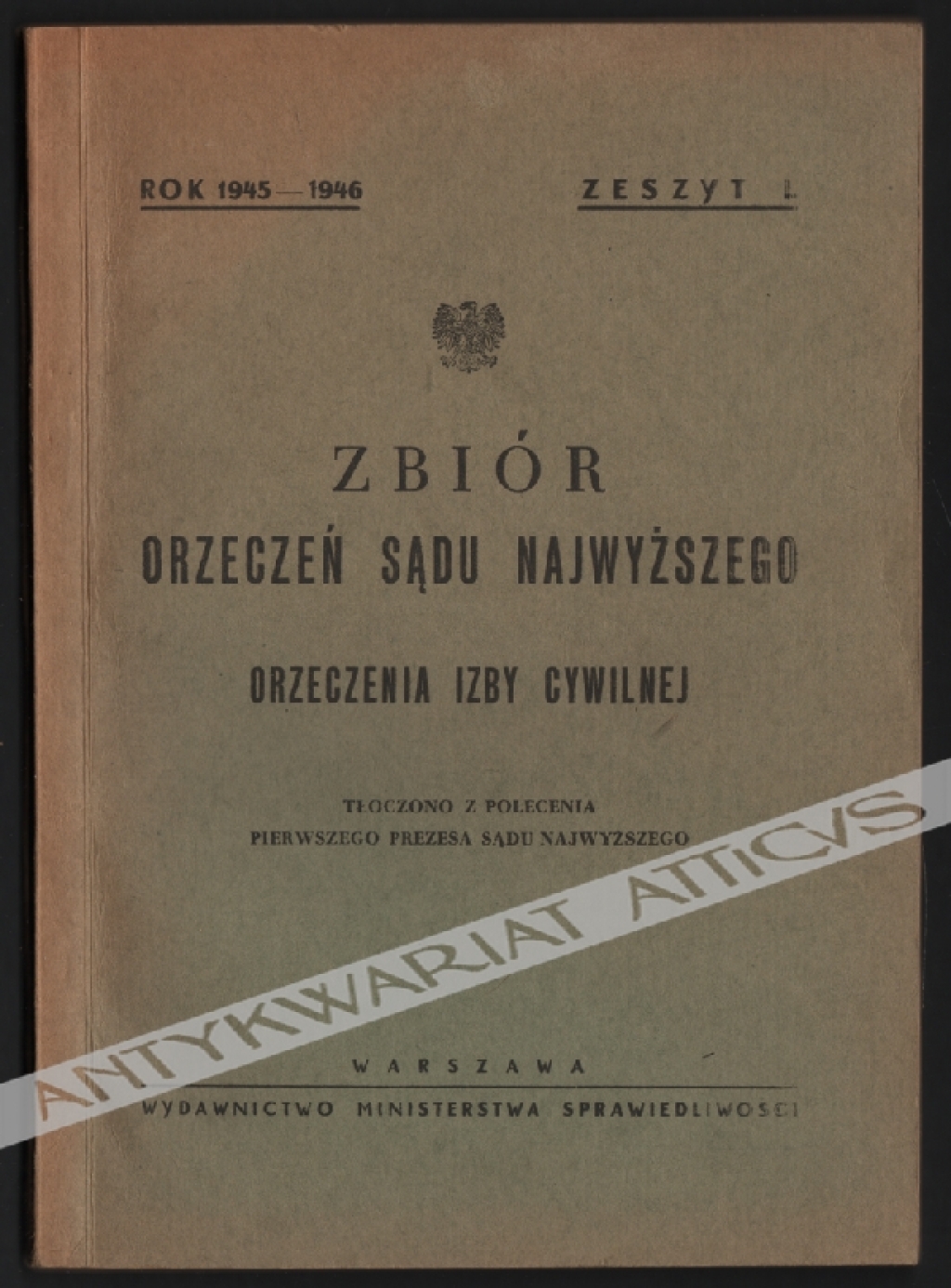 Zbiór orzeczeń Sądu Najwyższego. Orzeczenia Izby Cywilnej, [rok 1945-1946], zeszyt I.