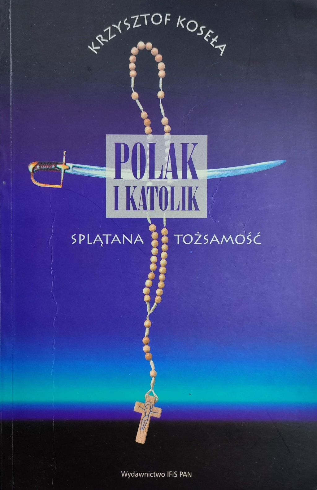 Polak i katolik. Splątana tożsamość
