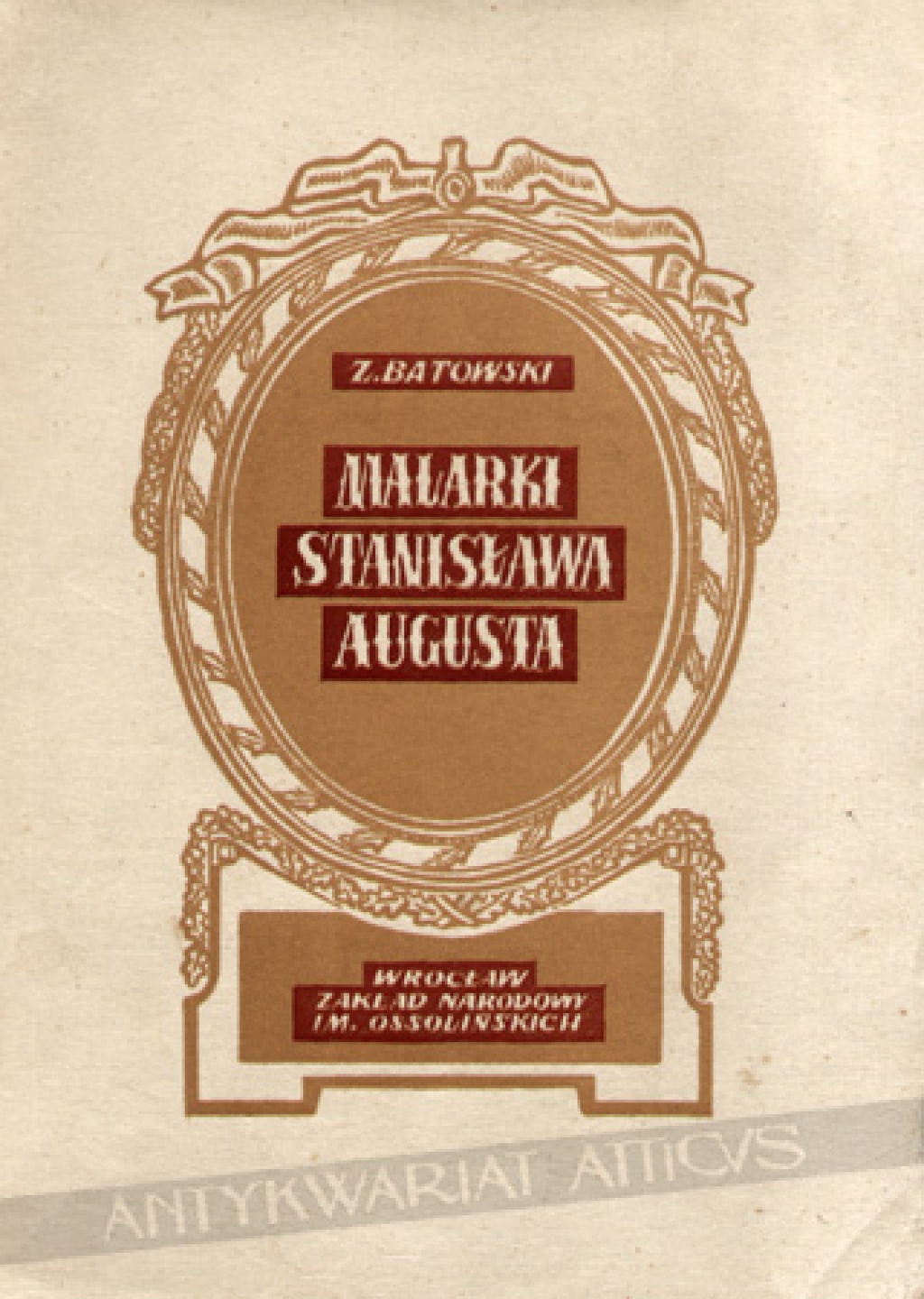 Malarki Stanisława Augusta [egz. z księgozbioru J. Łojka]