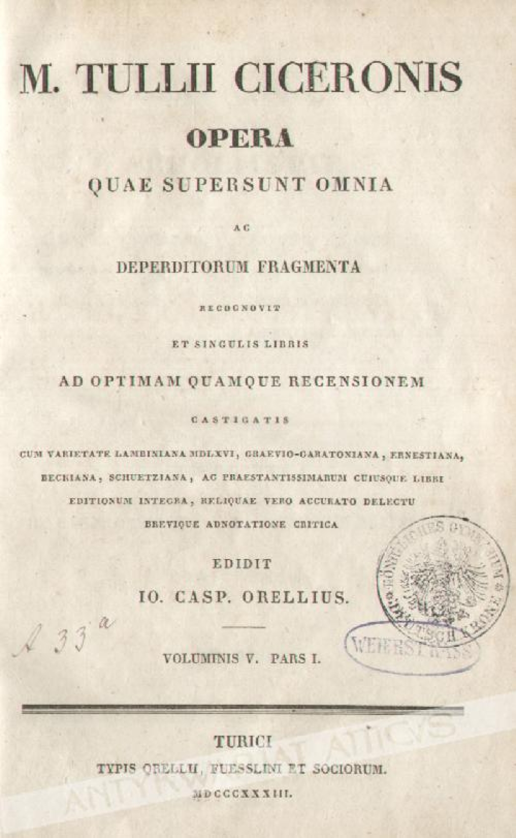Opera quae supersunt omnia ac deperditorum fragmenta recognovit et singulis libris ad optimam quamque recensionem castigatis cum varietate lambiniana MDLXVI, graevio-cartoniana, ernestiana, beckiana, schuetziana, ac praestantissimarum cuiusque libri editi