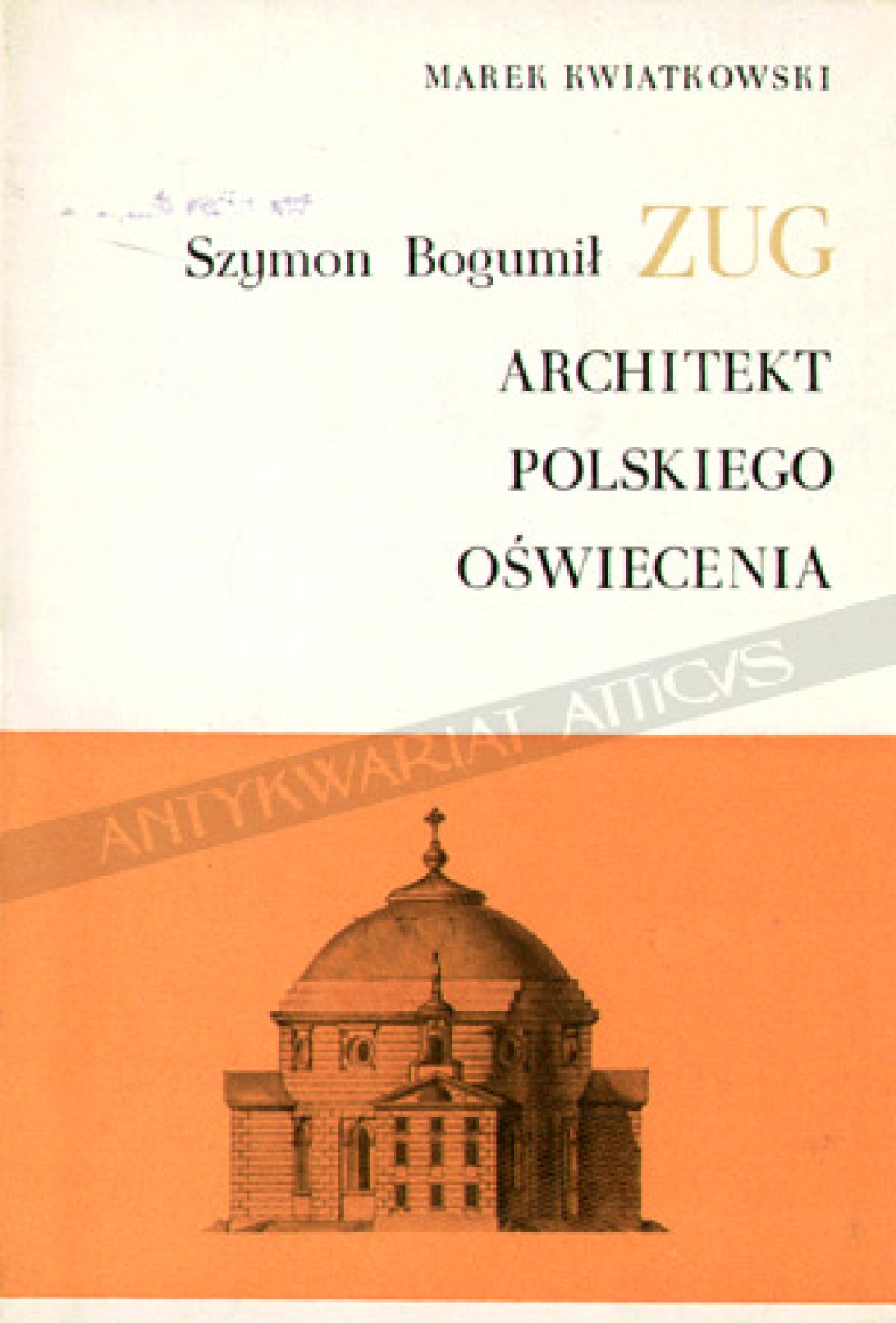 Szymon Bogumił Zug - Architekt polskiego oświecenia