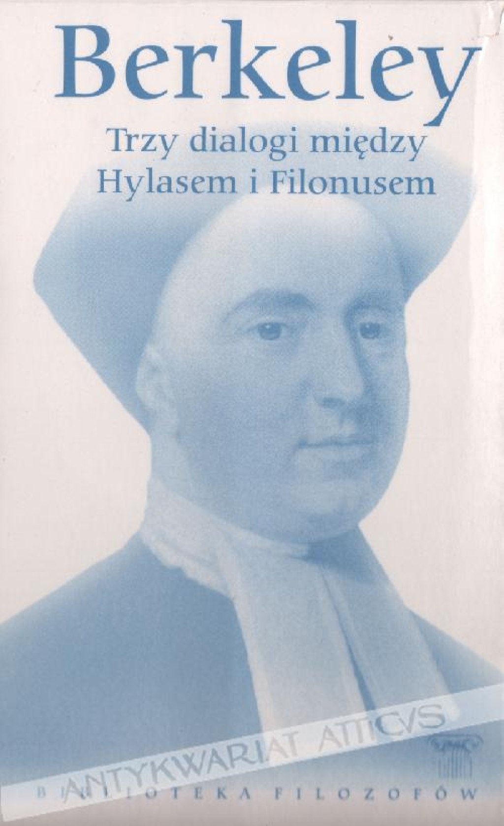 Trzy dialogi między Hylasem i FilonousemRzecz o zasadach poznania ludzkiego