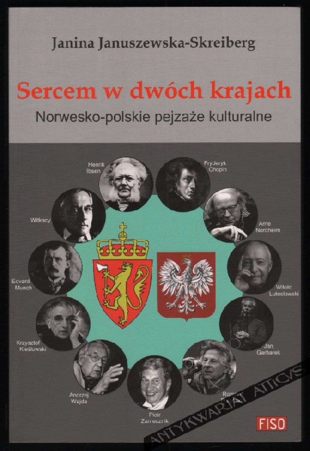 Sercem w dwóch krajach. Norwesko-polskie pejzaże kulturalne [autograf]