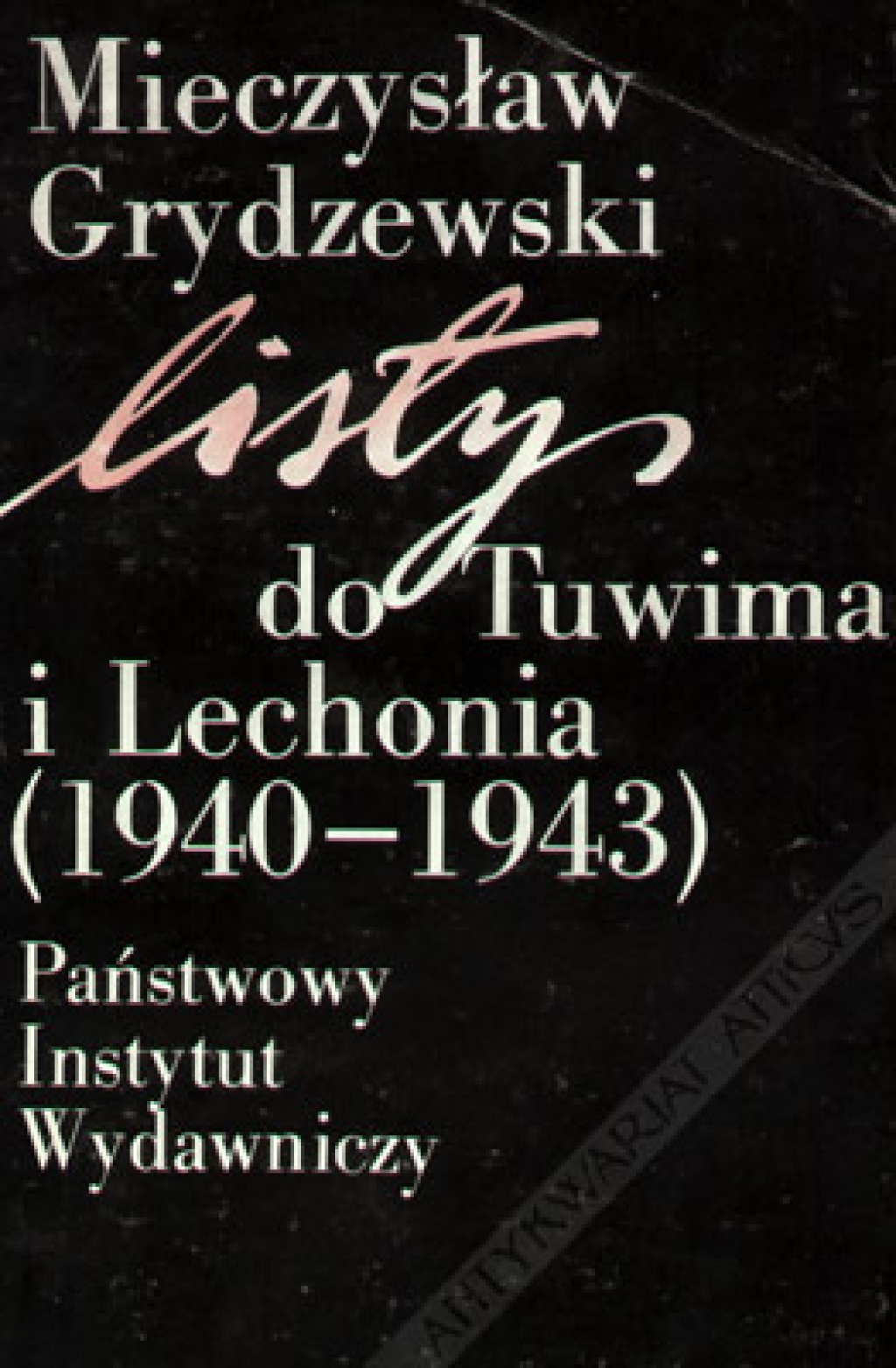 Listy do Tuwima i Lechonia (1940-1943)