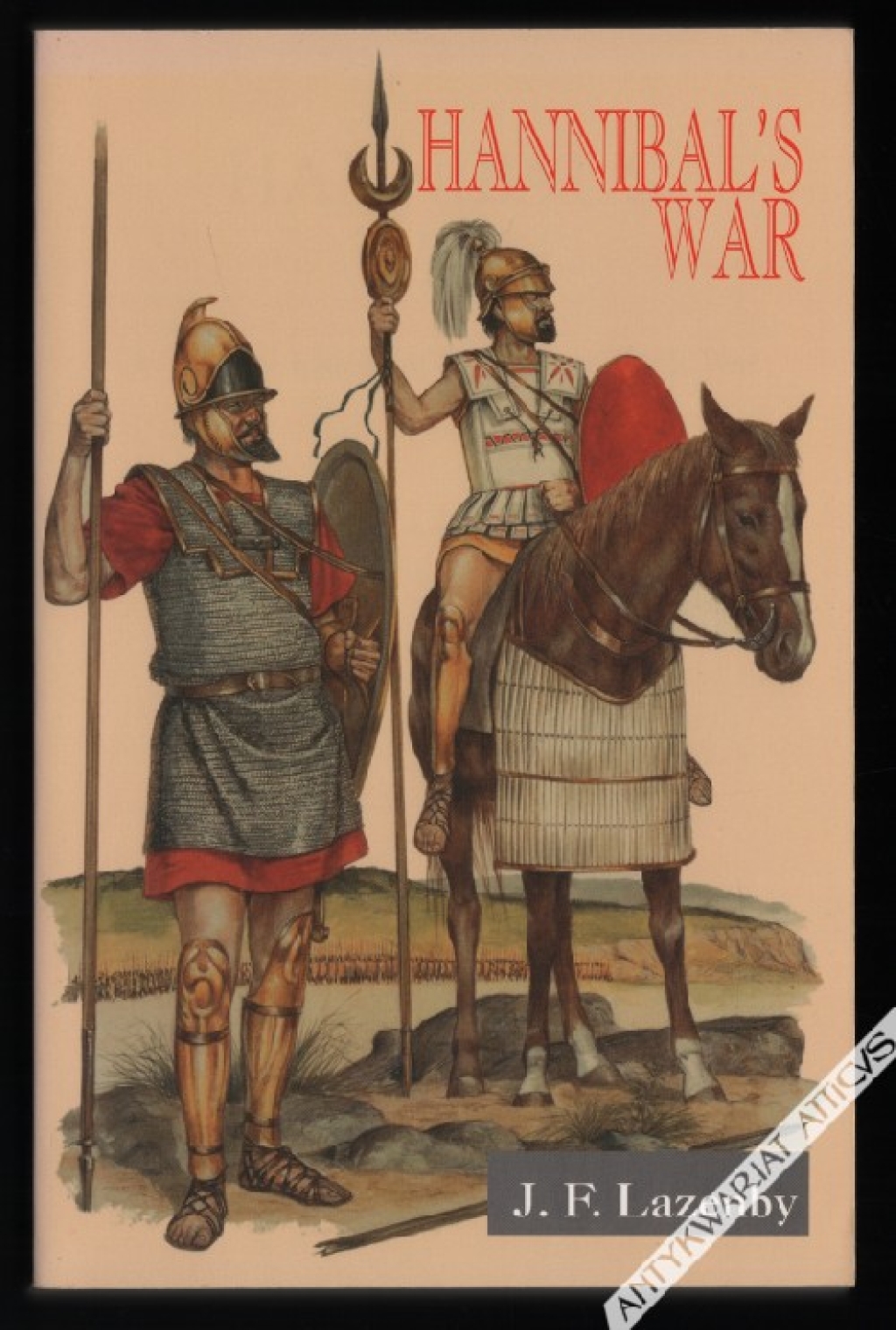 Hannibal's War. A military history of the Second Punic War