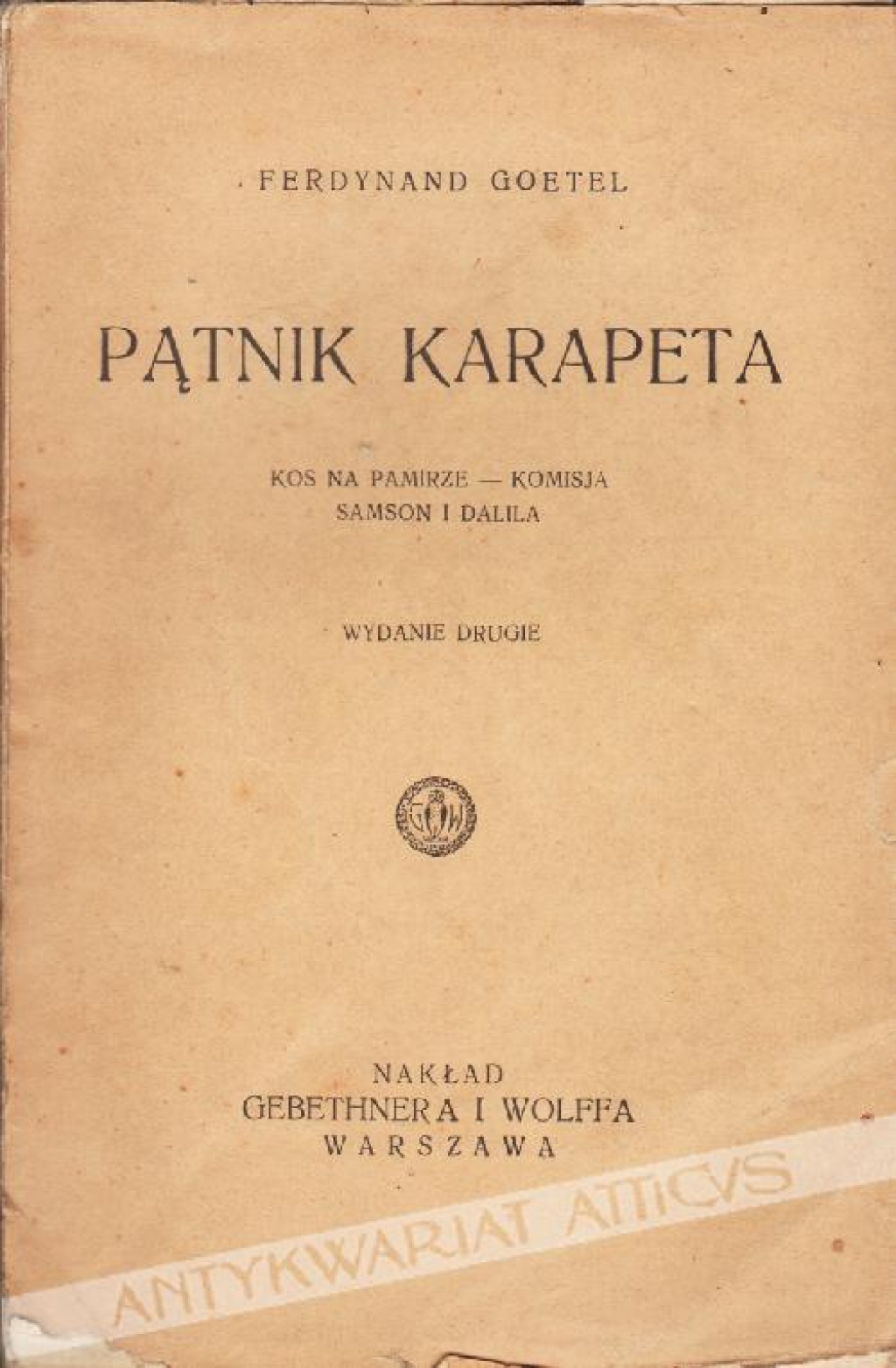 Pątnik Karapeta. Kos na Pamirze. Komisja. Samson i Dalila