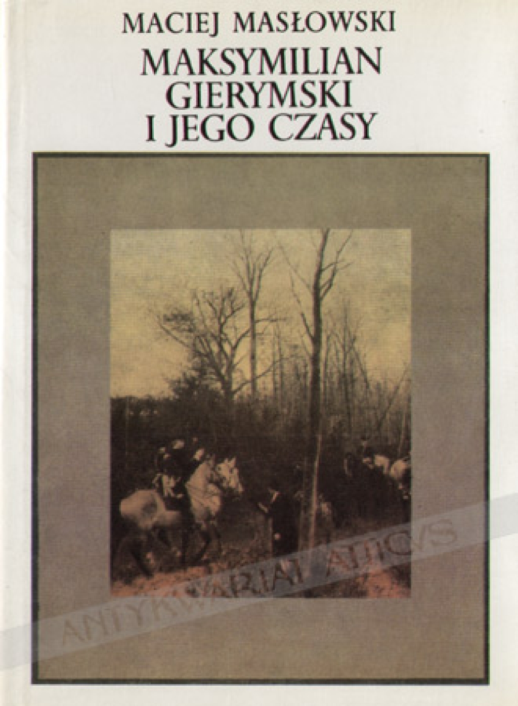 Maksymilian Gierymski i jego czasy