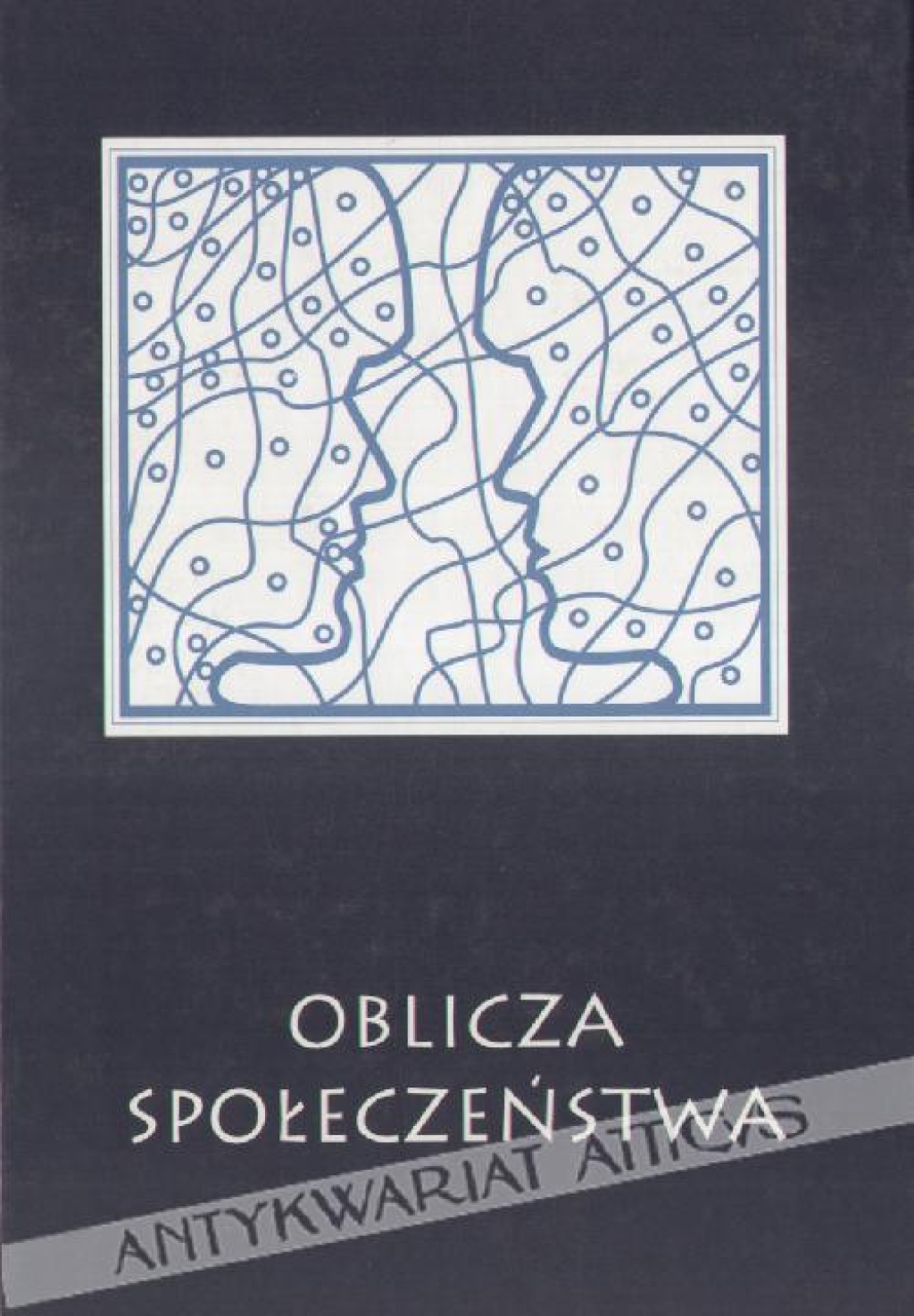 Oblicza społeczeństwa [praca zbiorowa]