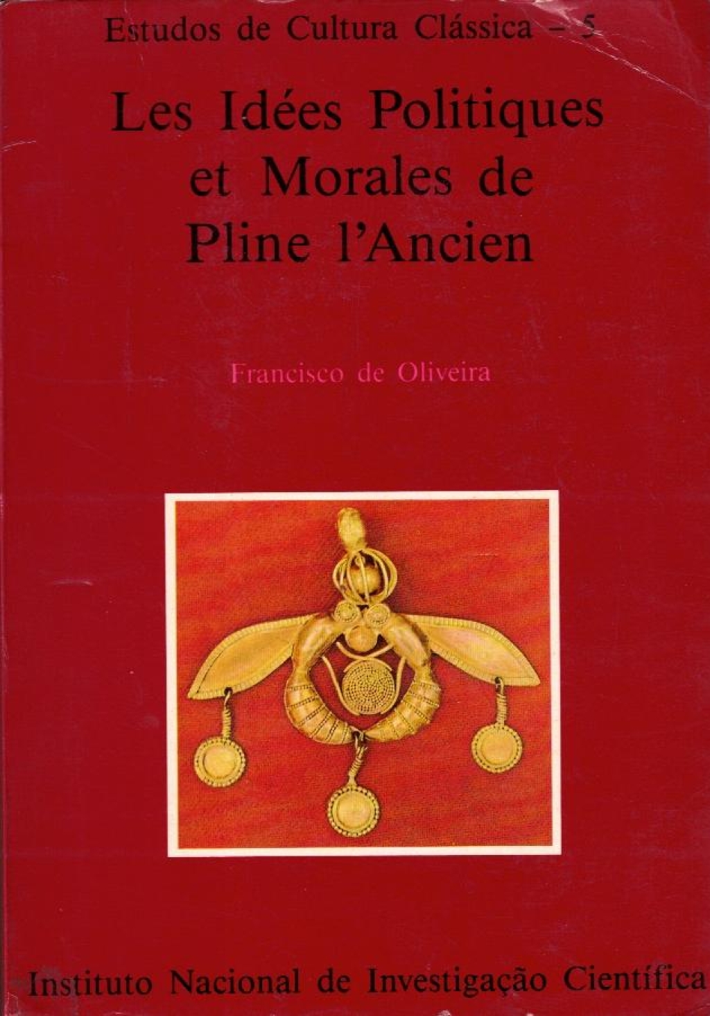 Les idées politiques et morales de Pline l'Ancien {autograf}