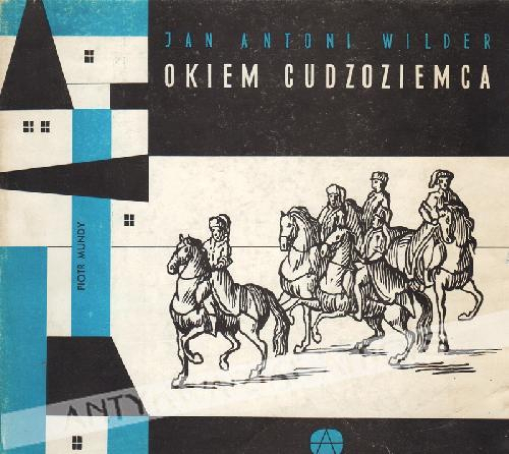 Okiem cudzoziemca. Ze wspomnień cudzoziemców o dawnej Polsce