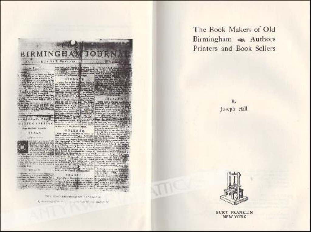 The Book Makers of Old Birmingham. Authors, Printers and Book Sellers