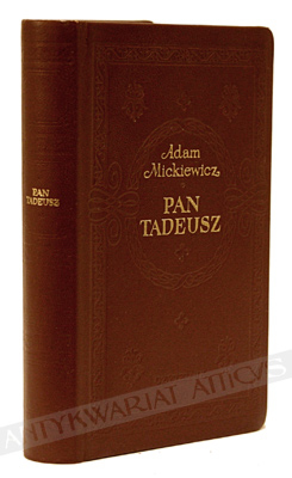 Pan Tadeusz czyli ostatni zajazd na Litwie. Historia szlachecka z r. 1811 i 1812 we dwunastu księgach wierszem [oprawa skóra]