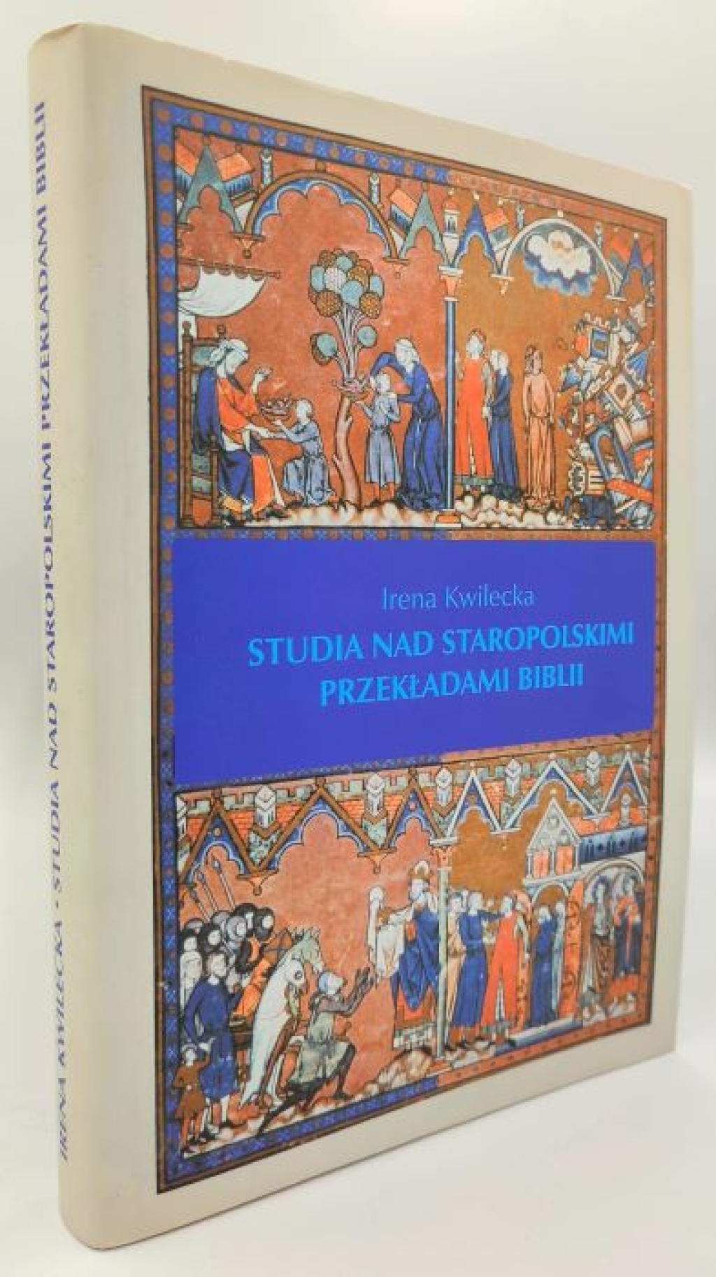 Studia nad staropolskimi przekładami Biblii