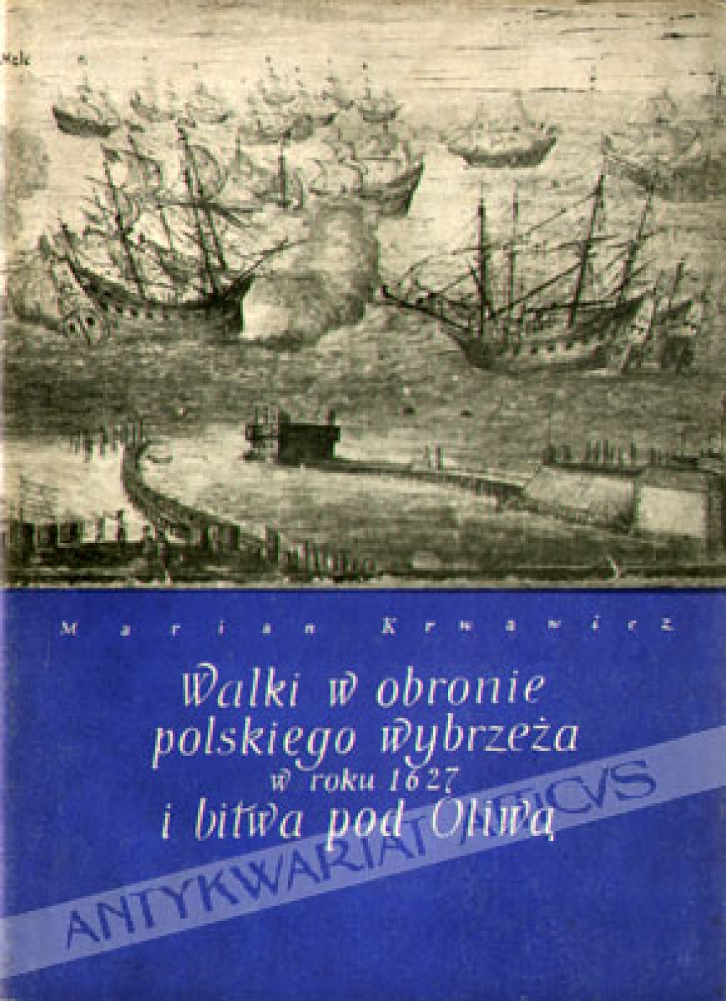 Walki w obronie polskiego wybrzeża w roku 1627 i bitwa pod Oliwą