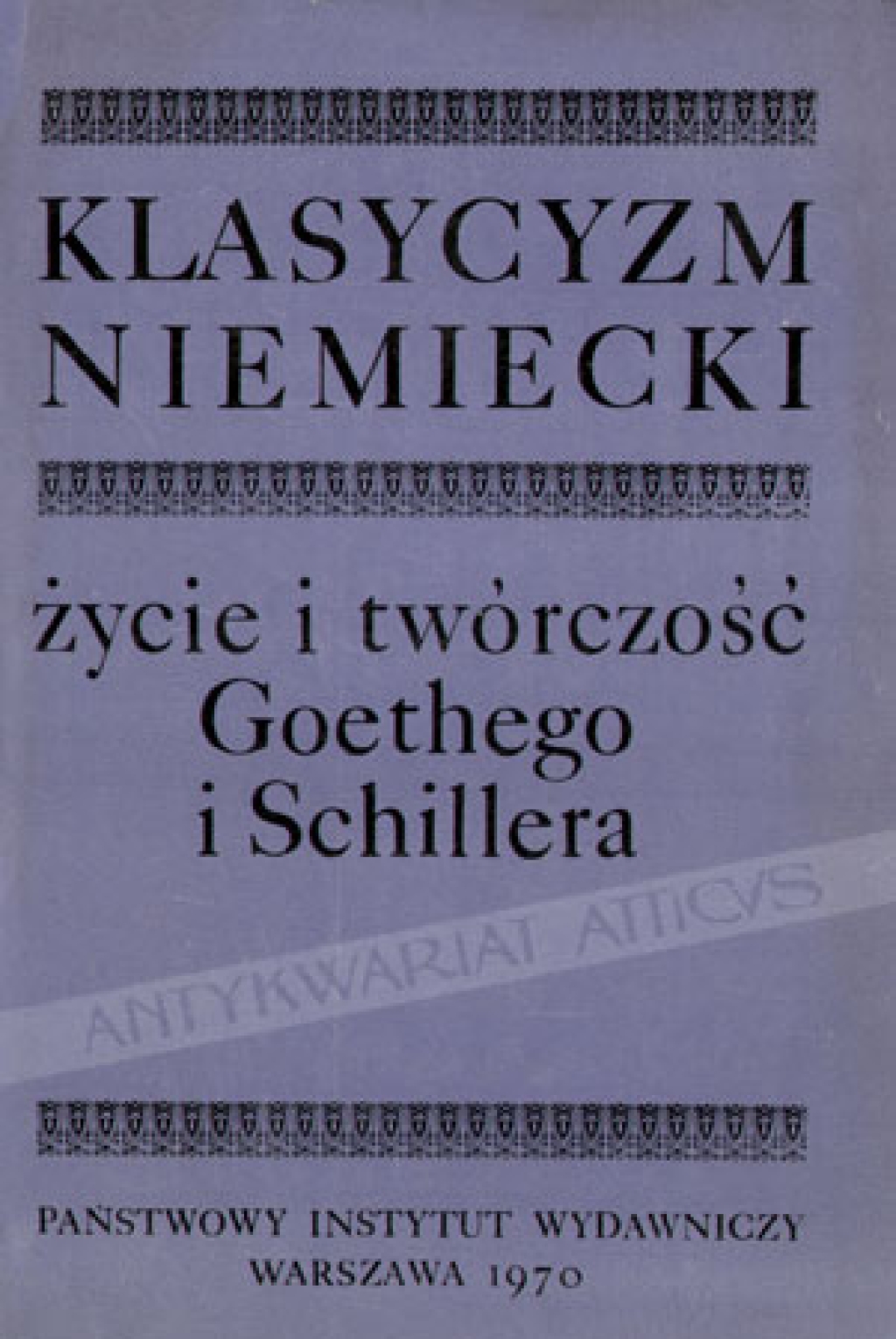 Klasycyzm niemiecki. Życie i twórczość Goethego i Schillera