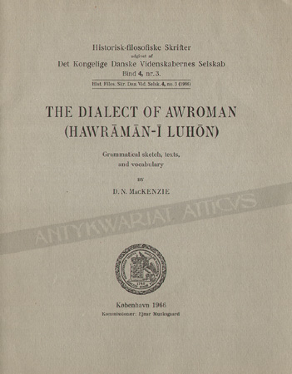 The Dialect of Awroman (Hawraman-I Luhon). Grammatical sketch, texts and vocabulary