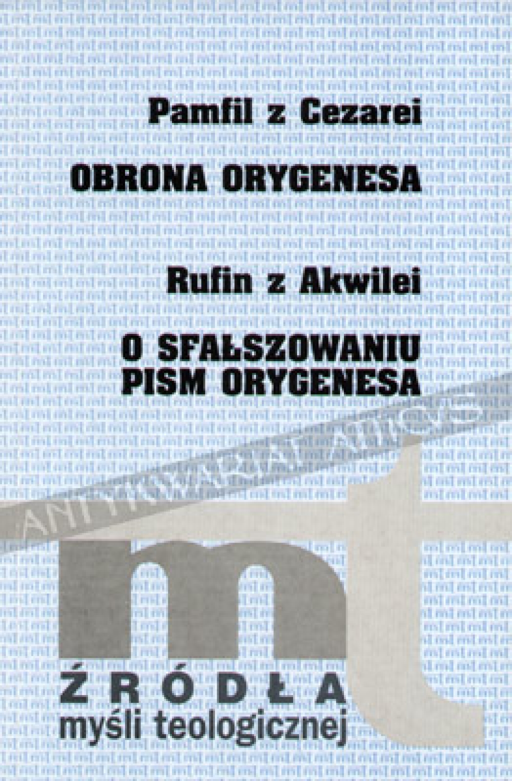 Obrona OrygenesaO sfałszowaniu pism Orygenesa