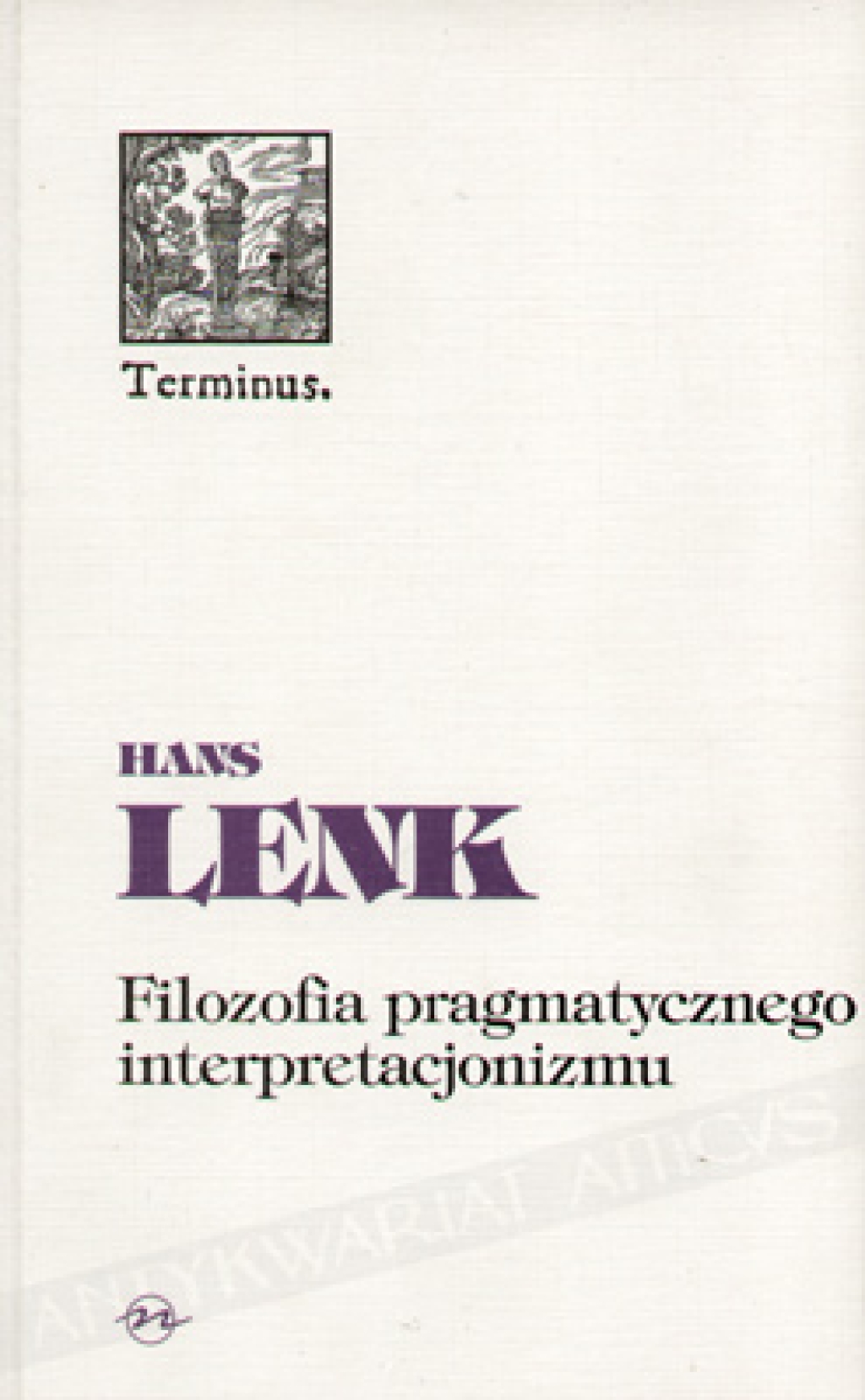 Filozofia pragmatycznego interpretacjonizmu. Filozofia pomiędzy nauką a praktyką