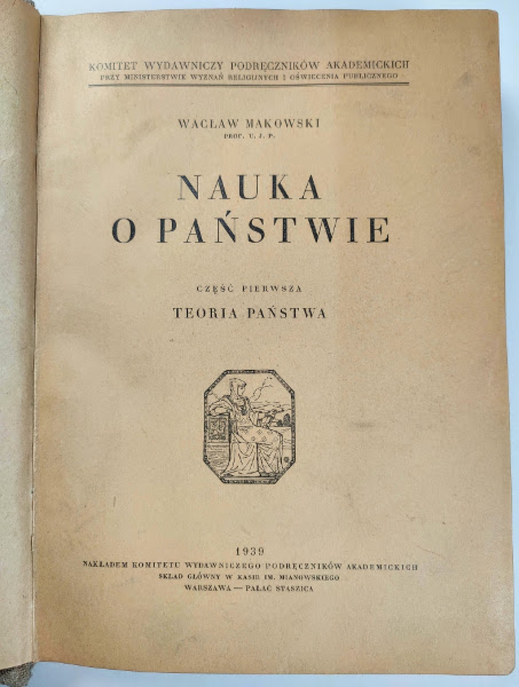 Nauka o państwie, cz. pierwsza, Teoria państwa  [dedykacja od autora]