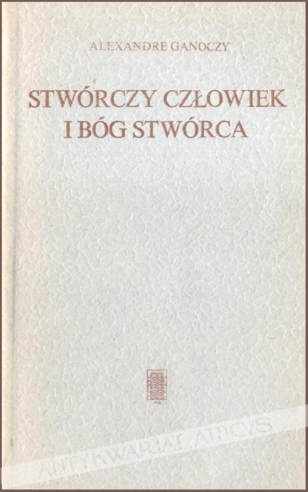 Stwórczy człowiek i Bóg stwórca