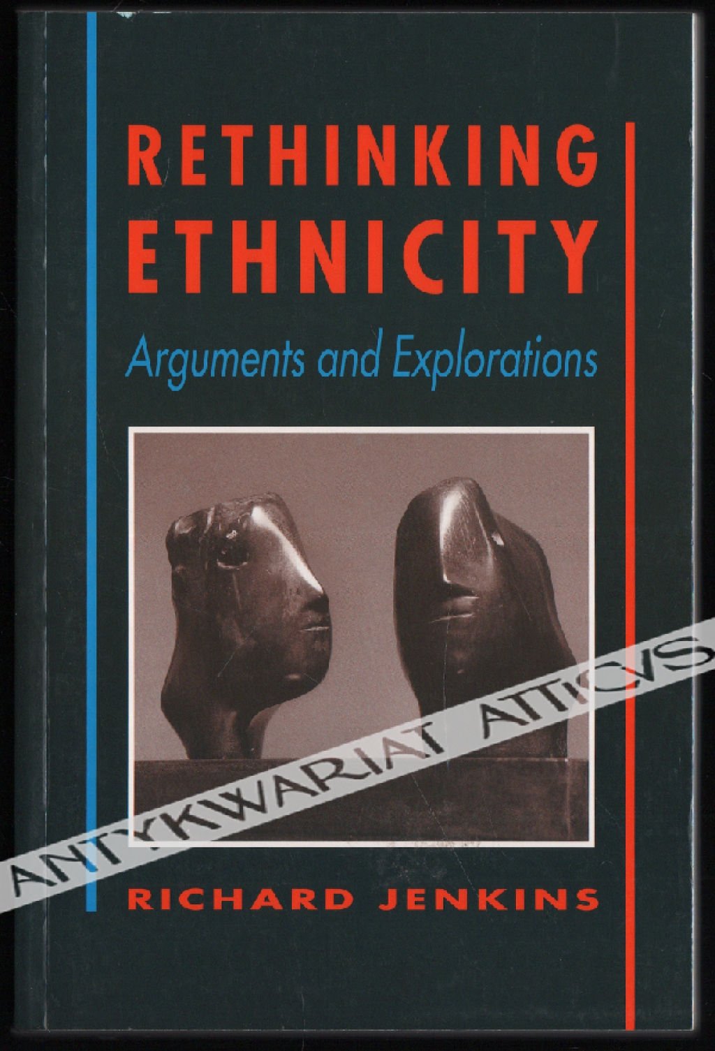 Rethinking Ethnicity. Arguments and Explorations