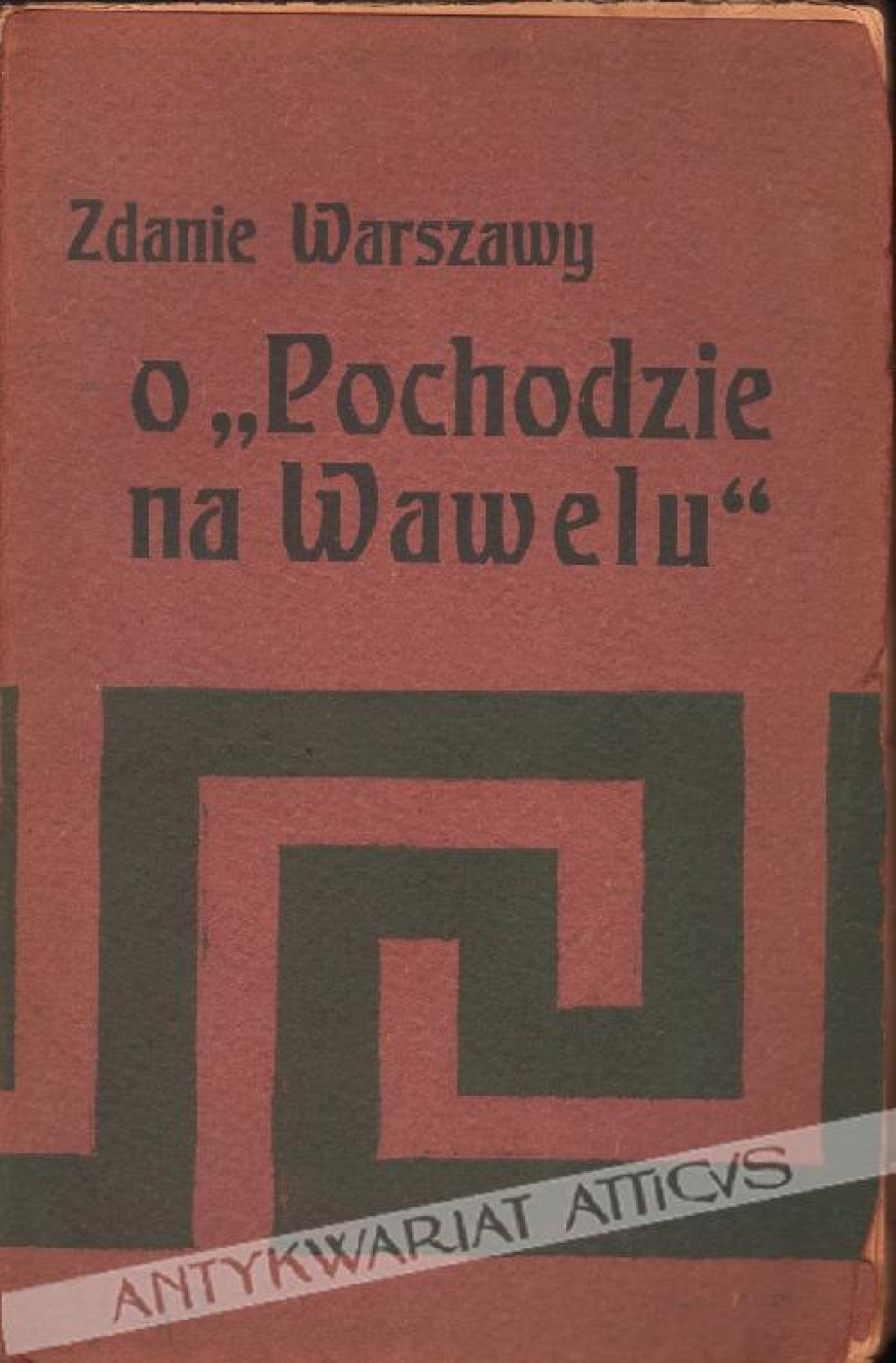 Zdanie Warszawy o "Pochodzie na Wawelu"