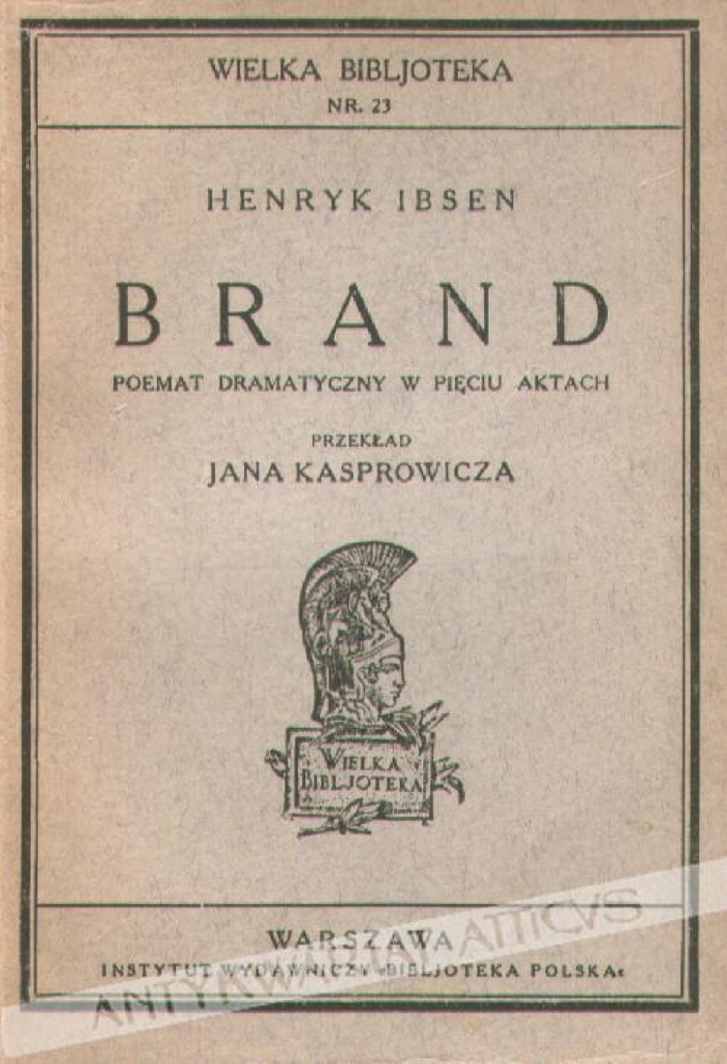 Brand. Poemat dramatyczny w pięciu aktach