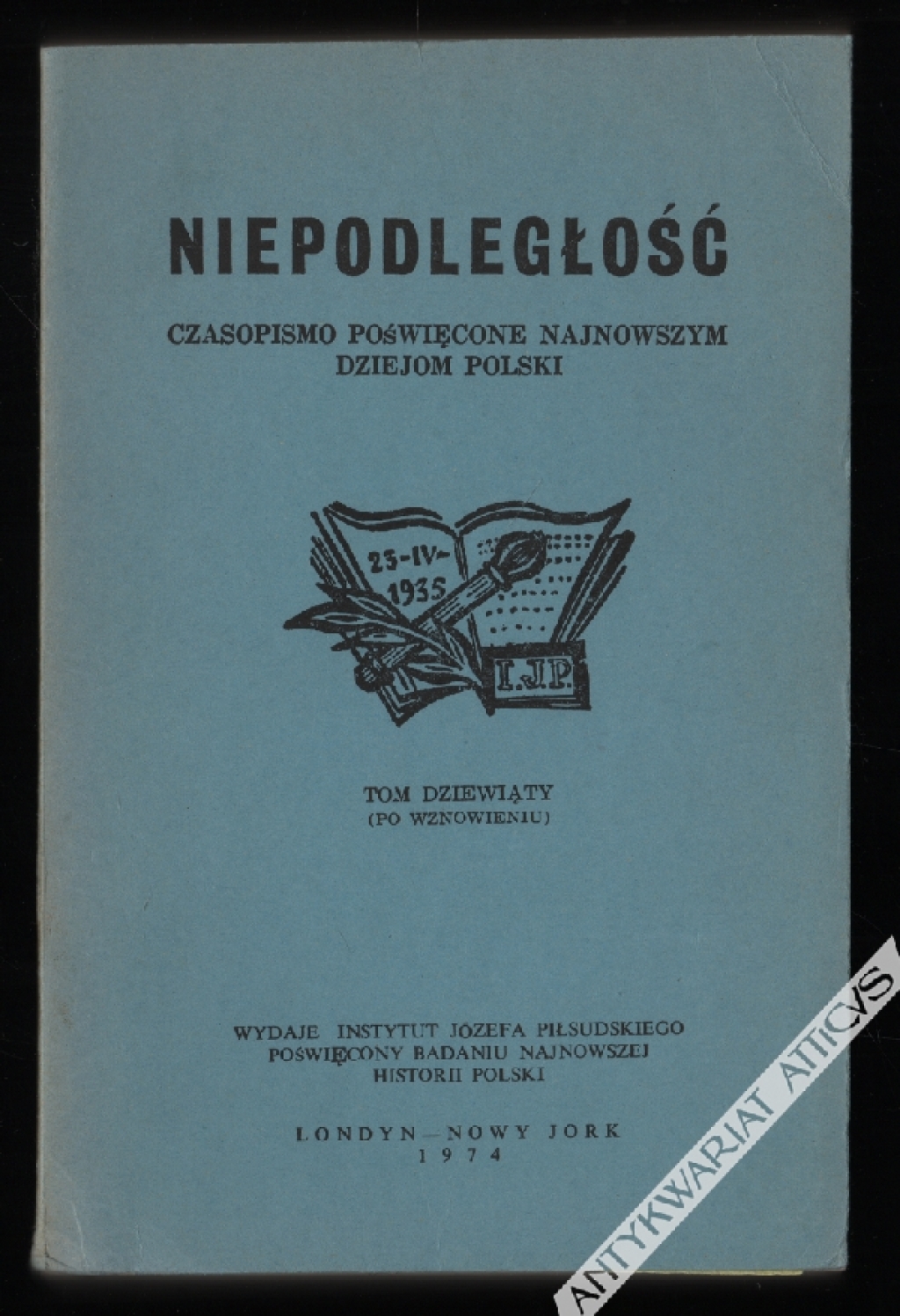 Niepodległość. Czasopismo poświęcone najnowszym dziejom Polski, tom dziewiąty (po wznowieniu)