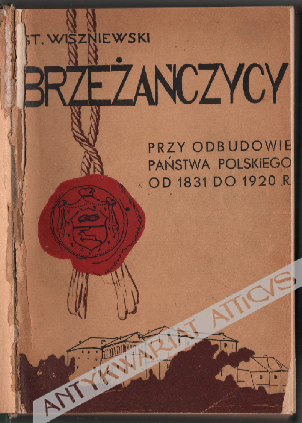 Brzeżańczycy przy odbudowie państwa polskiego od 1831 do 1920 r.