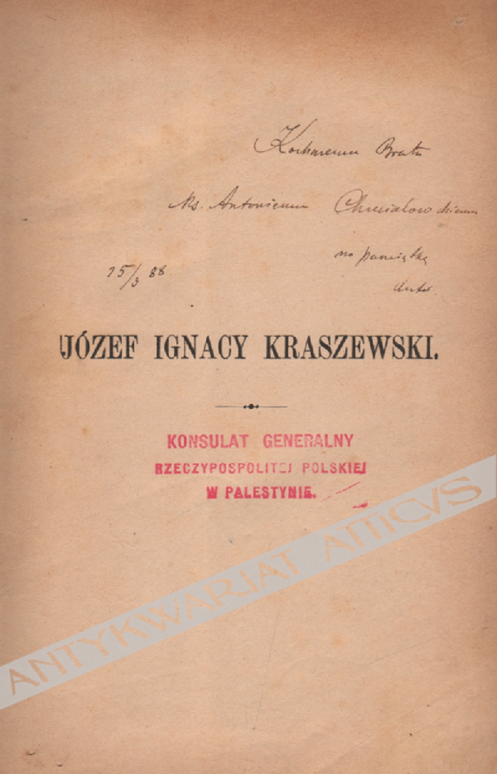 Józef Ignacy Kraszewski. Zarys historyczno-literacki [autograf]