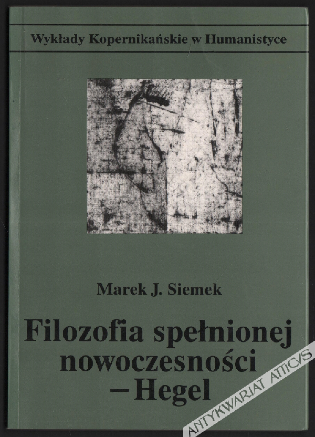 Filozofia spełnionej nowoczesności - Hegel [dedykacja]