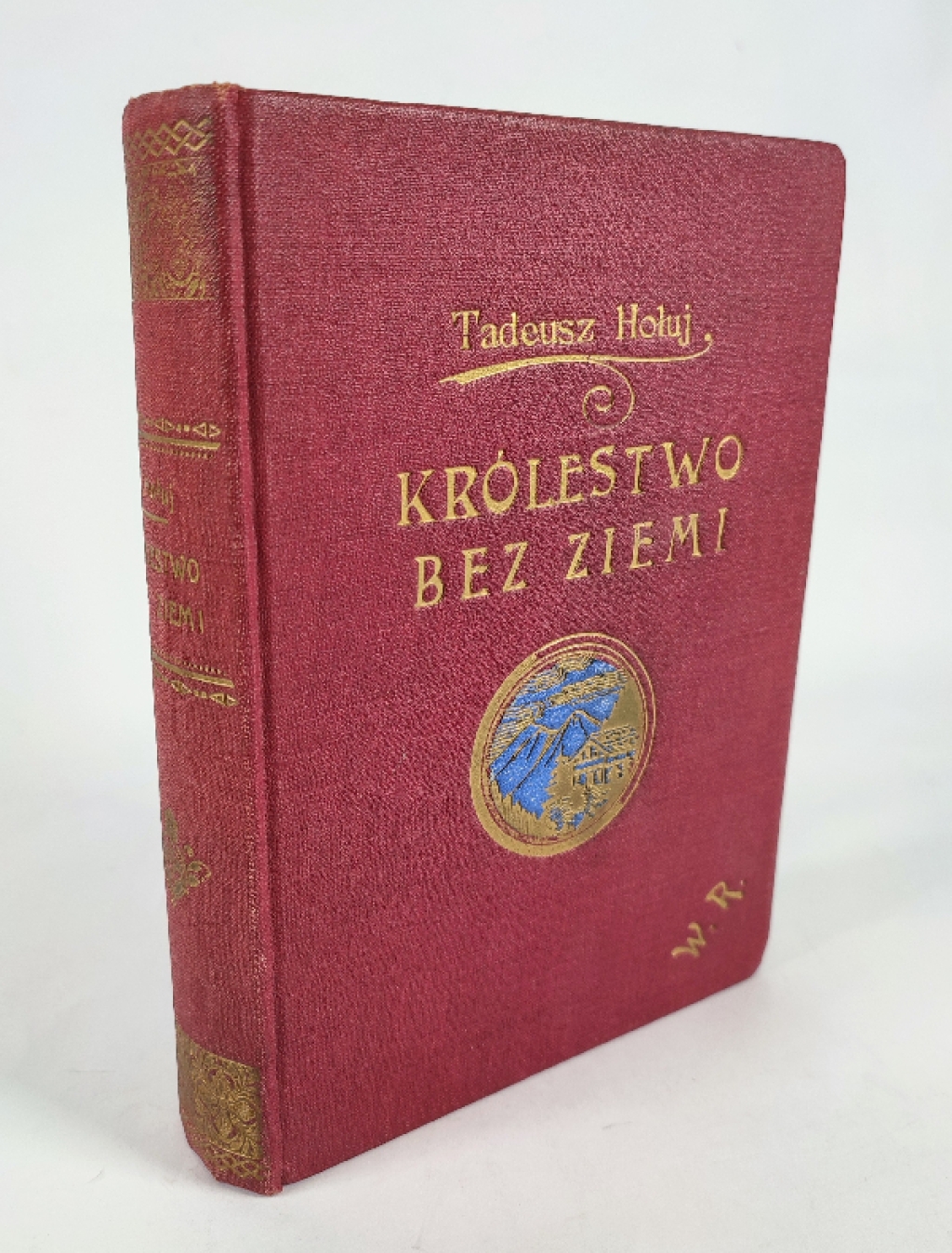 Królestwo bez ziemi, t. I-II [współoprawne]