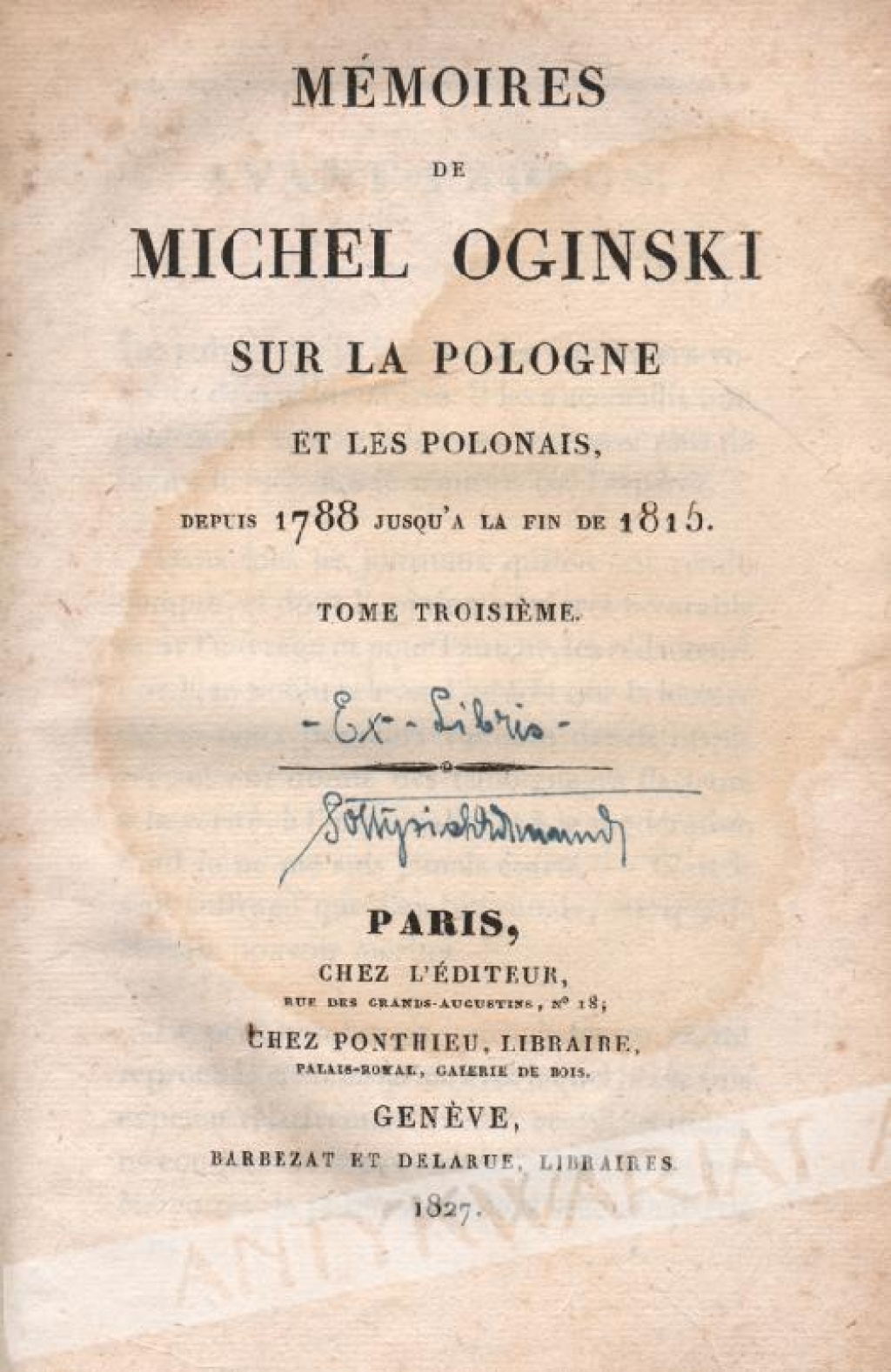 Memoires de Michel Oginski sur la Pologne et les Polonais depus 1788 jusqu'a la fin de 1815, tome III