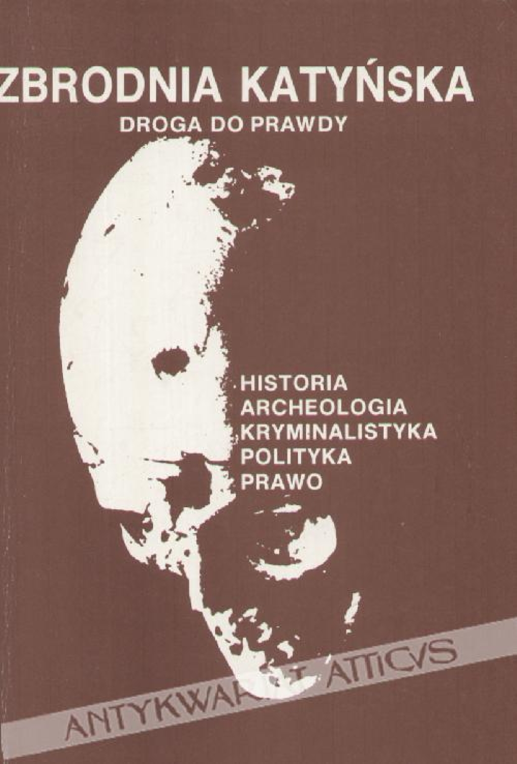 Zbrodnia katyńska. Droga do prawdy