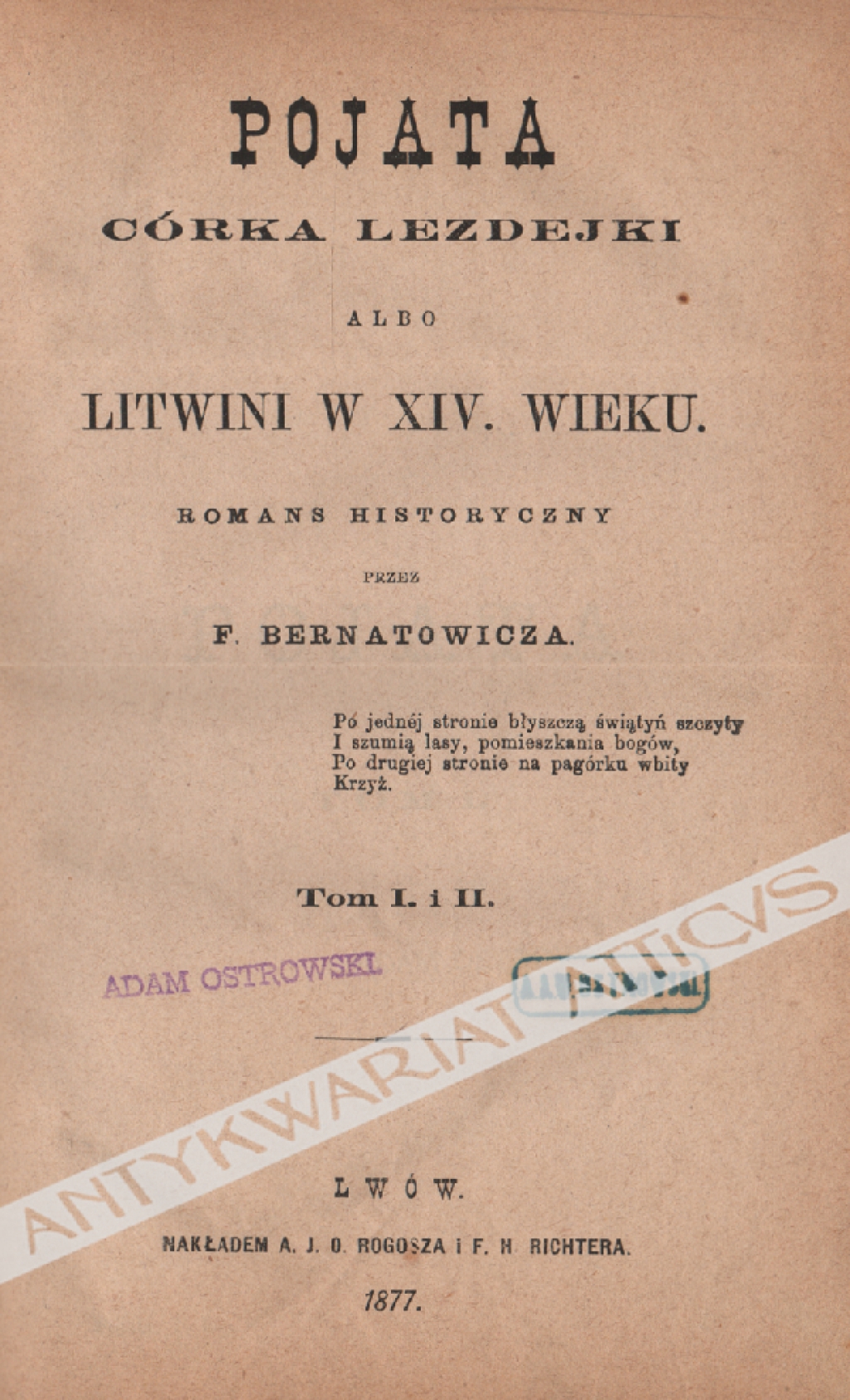 Pojata córka Lezdejki albo Litwini w XIV wieku. Romans historyczny, tom I i II [współoprawne]