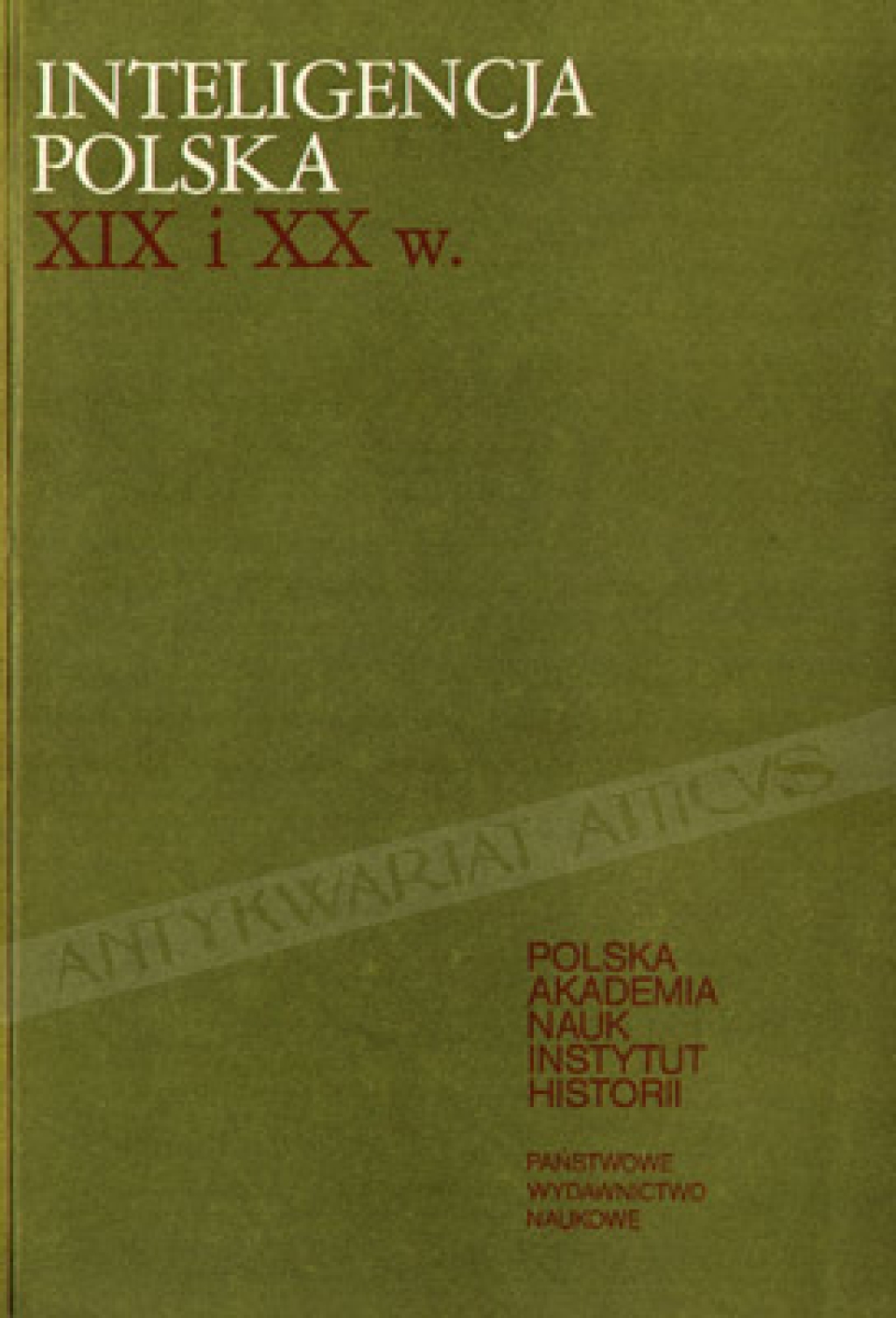 Inteligencja polska XIX i XX wieku. Studia, t. IV