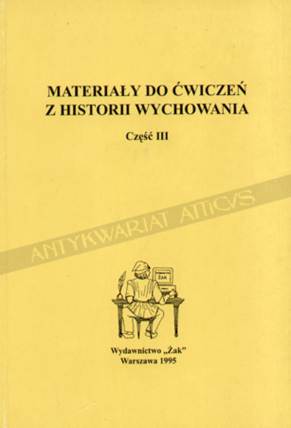 Materiały do ćwiczeń z historii wychowania. Część III