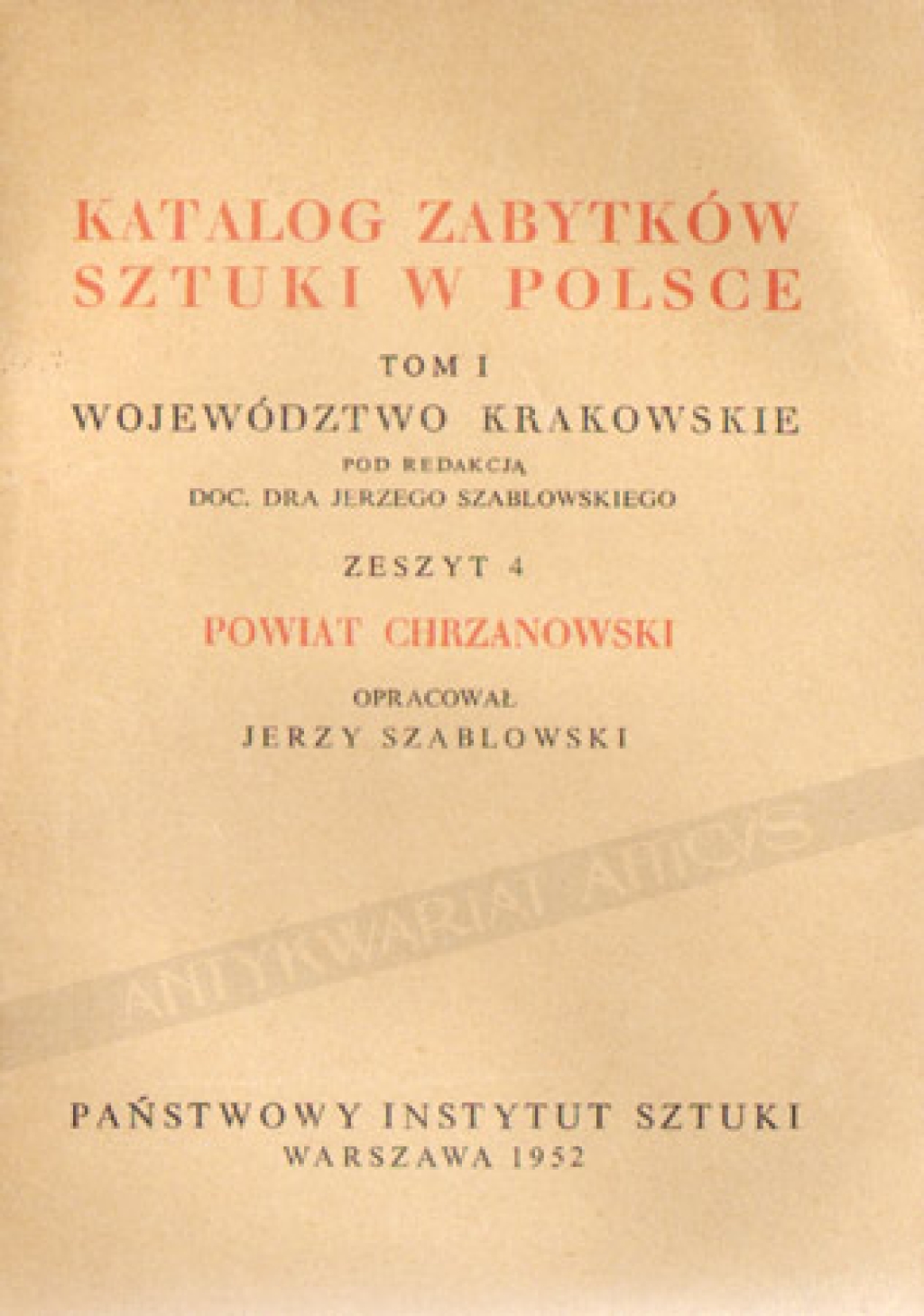 Katalog zabytków sztuki w Polsce, t. I: województwo krakowskie. Zeszyt 4: powiat chrzanowski